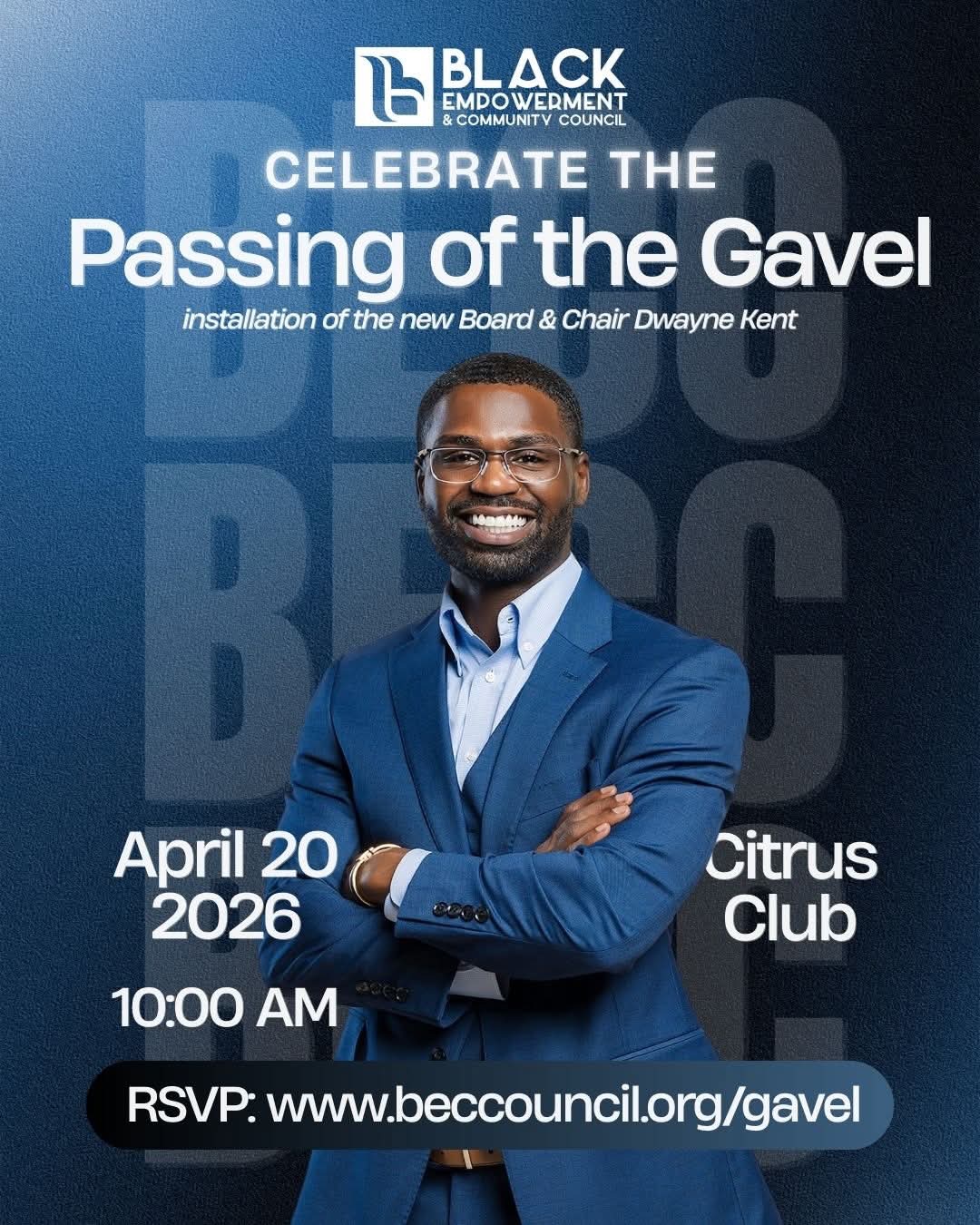 BECC is passing the gavel and leveling up!
Pull up for a powerful morning as we install our next leadership team and celebrate the vision guiding this next season.
Monday, April 20
10:00 AM
Citrus Club, Orlando
Tickets: $25
Good people. Good energy. Real community impact.
Let’s honor the legacy and set the tone for what’s next.