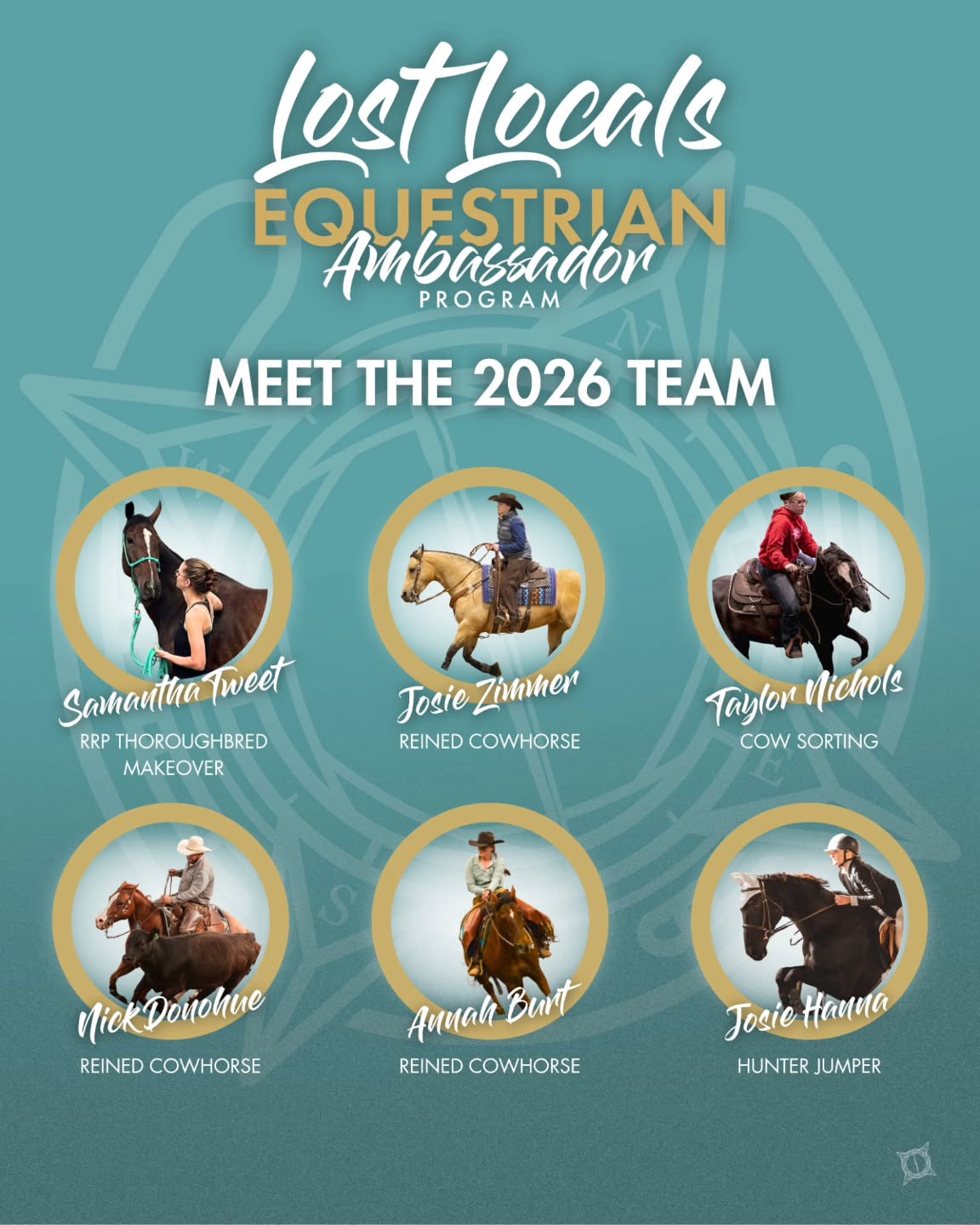 We are thrilled to announce our 2026 Equine Ambassador Team!
After a long process of filtering through all the applications, selcting our Ambassadors, and getting everyone scheduled for their first photoshoots, we could not be more excited to welcome these 6 riders to our first ever Lost Locals Equine Ambassador Program.
We will be supporting our team as they pursue their 2026 goals by documenting a part of their journey. Each of them will have special promo codes that can be used for special discounts on photo sessions with us.
Make sure you give them a follow!
We could not be more excited for this project!