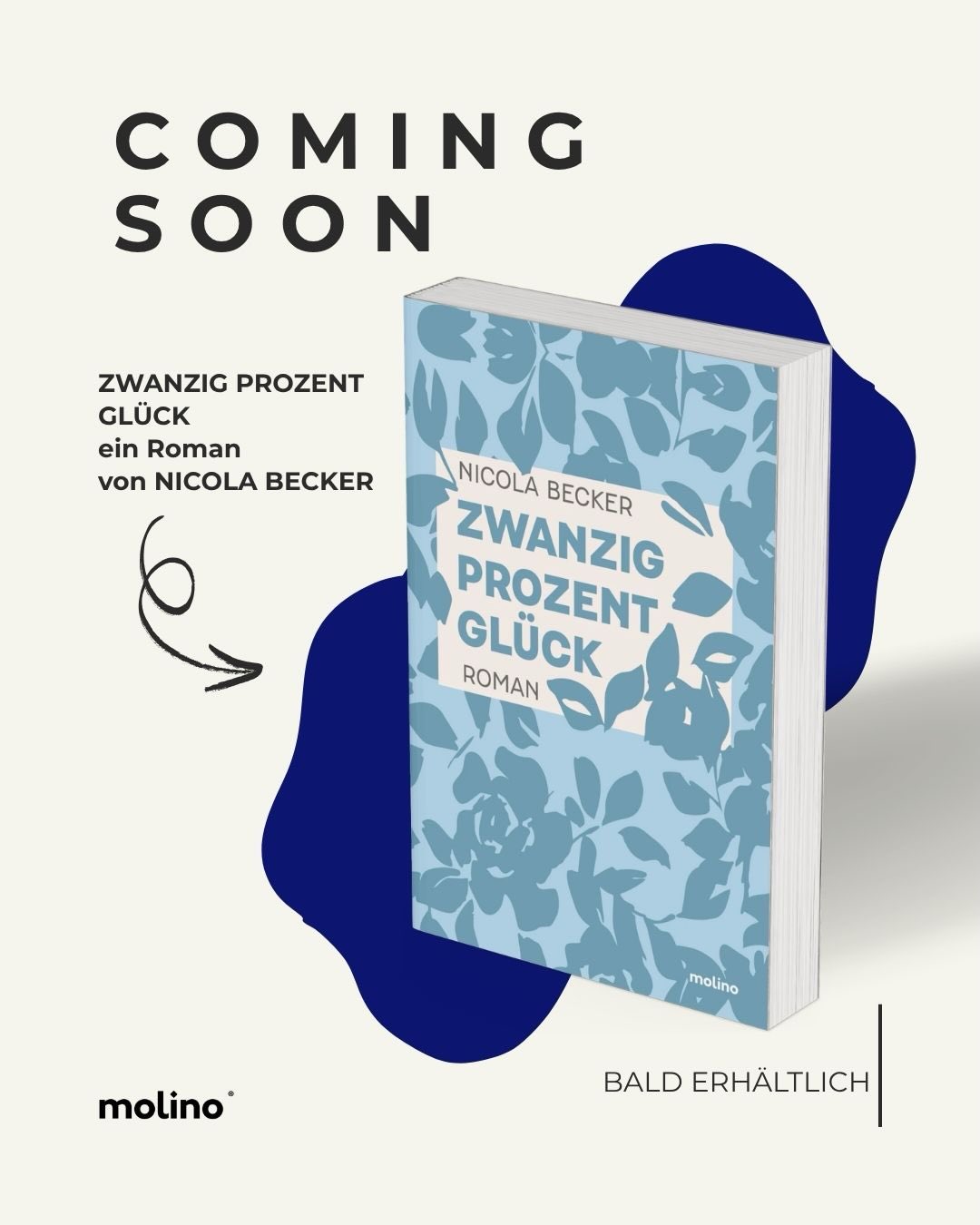 Manchmal führt der Weg nach vorn nur über die Vergangenheit.
„Zwanzig Prozent Glück“ von Nicola Becker erscheint bald im Molino Verlag — jetzt vorbestellen!
#molino #verlag #buchempfehlung #neuerscheinung #buch