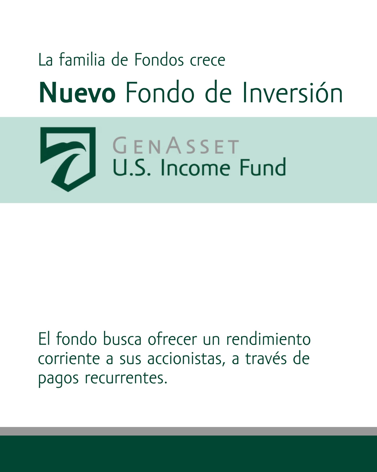 Hemos lanzado nuestro tercer Fondo de Inversión: GenAsset U.S. Income Fund.
Este nuevo Fondo, a diferencia de Tagua Fund y Encina Fund, ofrece un ingreso corriente a sus accionistas. Es una solución para aquellos inversionistas que desean un flujo recurrente.
Conoce más ingresando a: www.genassetfunds.com
Contáctanos para más información.
#GUSIFund #GenAssetFunds