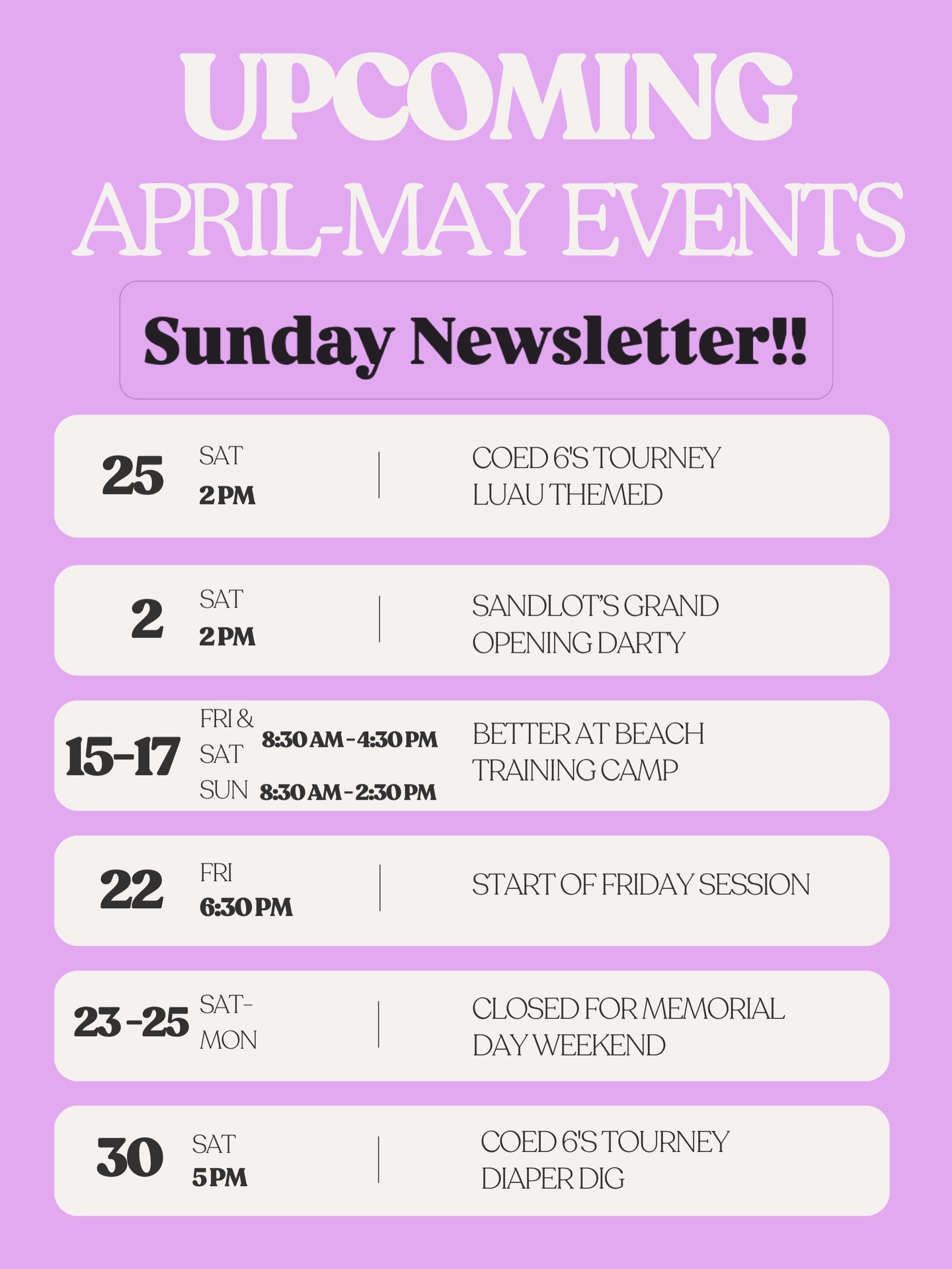 This is it guys… the moment we’ve all been waiting all winter for.
Sandlot is BACK in season, kicking off first session tomorrow, and we are so excited to have y’all back here kicking it with us. We’ve got NEW (and the OG staff), mojitos added to our cocktail menu, and specialized content coming for you all week long, so stay tuned to see all the amazing things we’re doing here!
This months events are super exciting, so be sure to come check them out, and sign up on our website if applicable, you don’t want to miss out on this.
Our first Mad Hatter of the season was a blast, and we did it by supporting victims of SA. As a community, bringing awareness and support to others in our area is highly important, so thank you to everyone who put on their sand socks and braved the cold with us.
Team photos are THIS WEEK! So make sure you grab your matching uniforms, and make sure your hair looks good. Jenna with Heavenly Productions will be out between 6:15-8:15 from Monday through Thursday to get your best angles and team spirit.
We love you guys, let kick this year off right 😎🥂