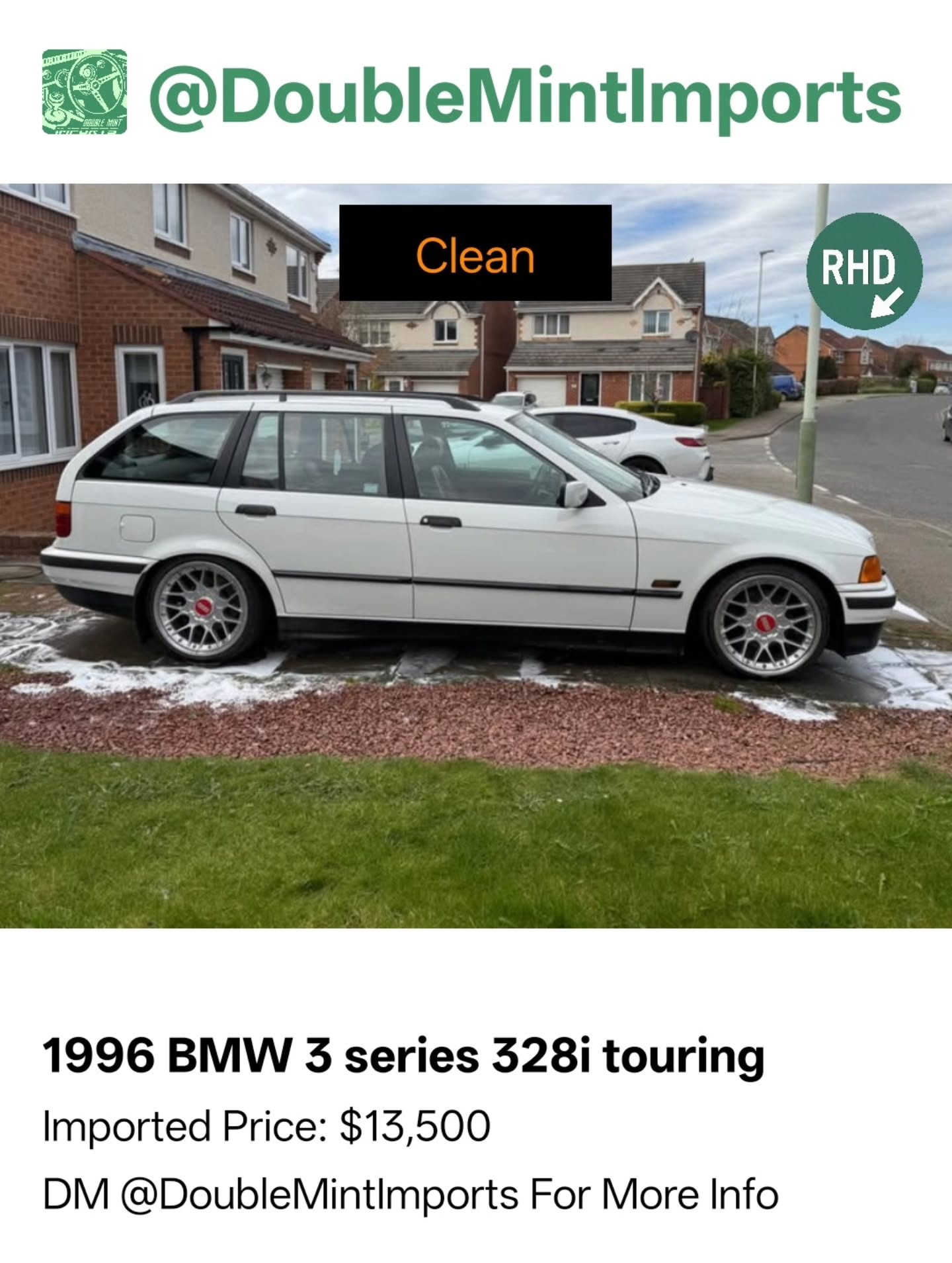 1996 BMW 3 series 328i touring
Shipped Price(UK to NY): $13,500
(Includes All Fees: Conversion rate to USD, Shipping, Customs, UK Taxes and Admin Fees)
Mileage: 80,800
SELLERS DESCRIPTION:
1996 BMW 3 series 328i touring
About this vehicle
Driven 80,800 km
Manual transmission
Exterior color: White · Interior color: Red
Fuel type: Gasoline
Seller's description
For sale is my 3 series 328i touring, very rare as it is manual from the factory.
Sitting at around 80*** miles, this mileage will slowly climb as it is being used daily.
2 keys
V5 present
All 4 rubber jacking points present
(Please read description for bad points) happy to receive sensible offers, potentially open to stock petrol Golfs or similar 5 doors. (Family friendly) (+Cash)
11+ Months MOT - Advisories fixed
*new Thermostat and housing
*new rear discs and pads
Happy to send more photos on request to serious buyers
*Car has been raised on the front just to help with daily driving*
Random Quote: "Life’s a highway, enjoy the ride."
****DM US FOR MORE INFO****
MOT: No DVSA tests found.
#bmw #series #328i #touring #listed