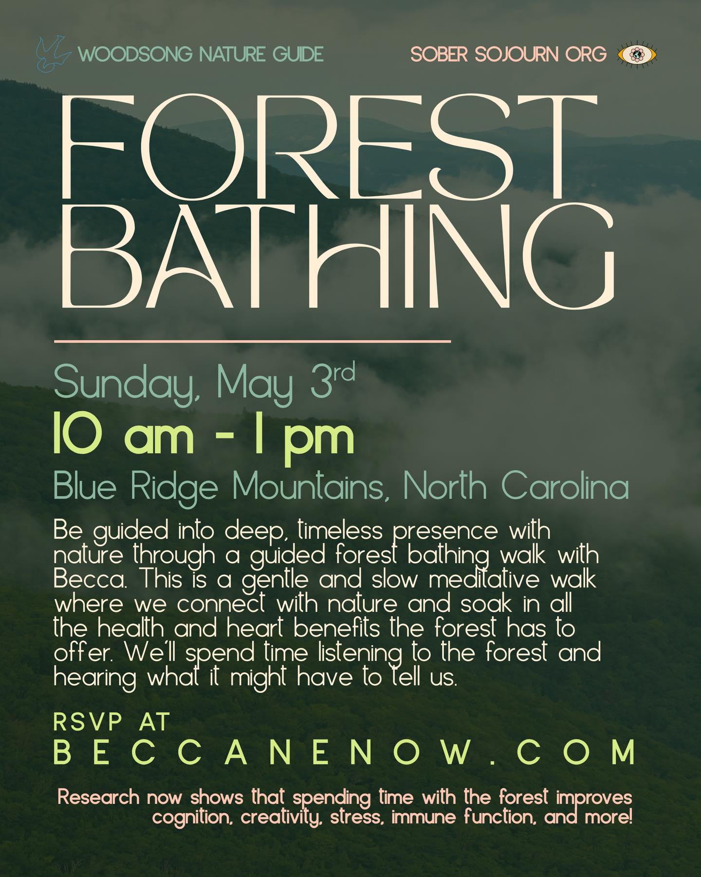 Sunday May 3rd ~ 10 am 🍃 Be guided into deep, timeless presence with nature through a guided forest bathing walk with @woodsong_guide @becnenow
This is a gentle and slow meditative walk where we connect with nature and soak in all the health and heart benefits the forest has to offer.
Forest bathing is based on the Japanese practice of Shinrin-yoku. In the 80’s and 90’s Japan noticed a decline in the population’s mental and physical health as the workforce moved from outdoor and agricultural to indoor and technological. They researched what could improve these health outcomes and discovered that simply being in nature significantly benefits both mental and physical health. Research now shows that spending time with the forest improves cognition, creativity, stress, immune function, heart rate variability, and more. But better than reading the research, experience feeling better health for yourself.
You will need:
🥾Sturdy walking shoes
🌦️Weather-appropriate clothing, including rain gear or multiple layers
🌊Water bottle
🧿40% of event sales go to Sober Sojourn, a local nonprofit offering sober experiences and adventures. 🪶Additionally, 10% of all Woodsong event sales goes to 7 Directions of Service, a North Carolina Indigenous-led organization focused on environmental justice, cultural revitalization and Indigenous rights.
🍀No one will be turned away for lack of funds. If you need assistance, please send an email!
🌻RSVP at the web address below:
www.beccanenow.com/event-details/forest-bathing-2