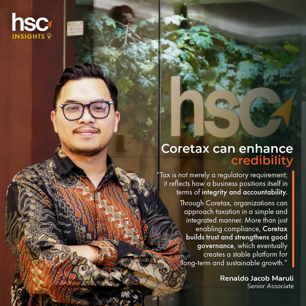In this edition of HSC Insights, our Senior Associate, Renaldo, shares his perspective on how Coretax supports credibility and good governance, ultimately driving long-term sustainable growth 💡
#coretax #thoughtleadership #hscinsights #taxconsulting