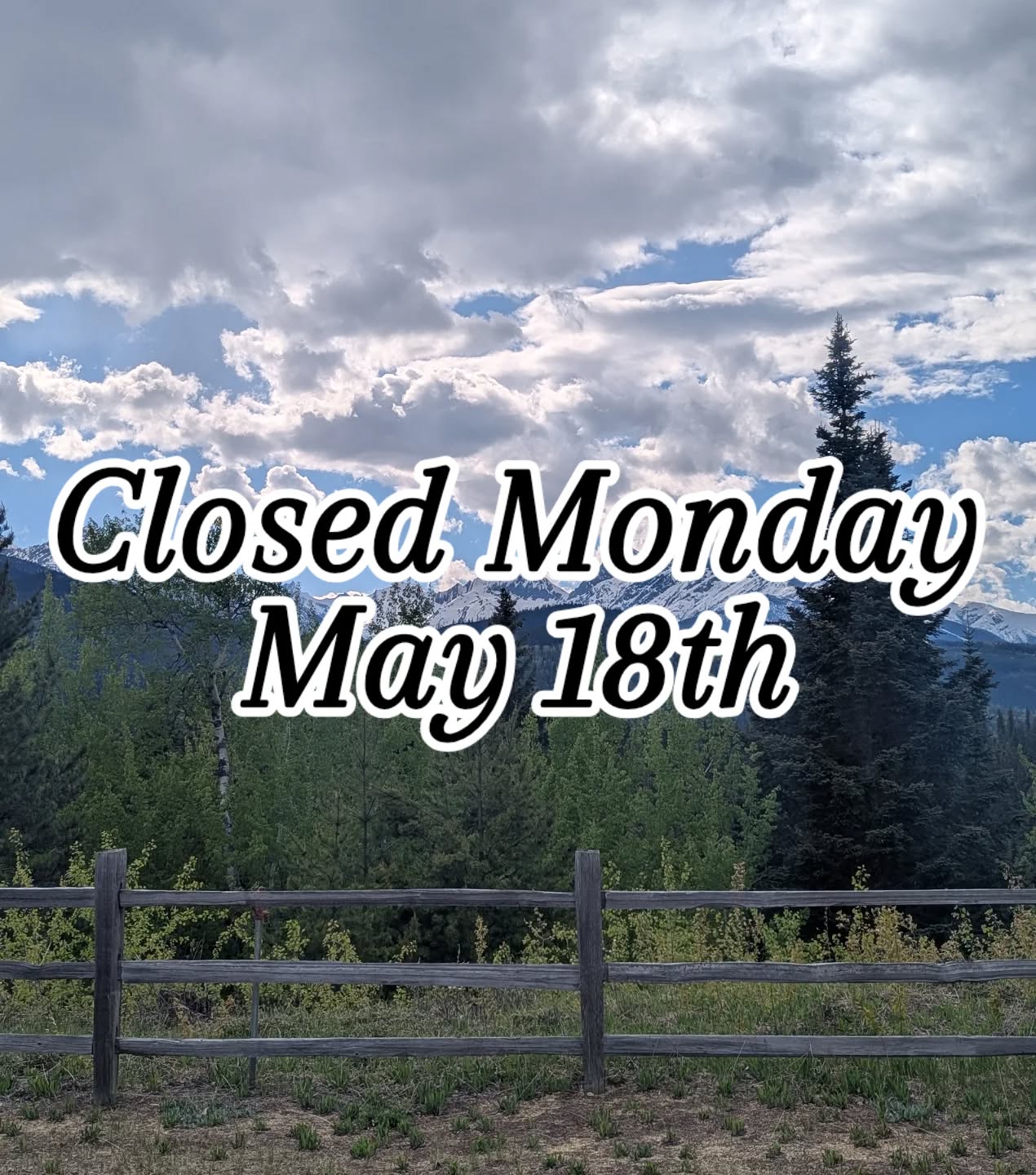 Happy Victoria Day! We will be closed on Monday May 18th, resuming regular hours on Tuesday the 19th.