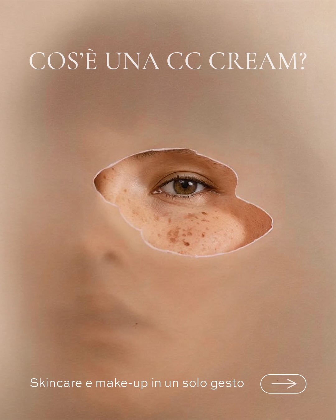 Cos’è una CC Cream?
Un prodotto ibrido tra skincare e make-up che uniforma l’incarnato, migliora l’aspetto della pelle e si adatta naturalmente al tuo tono.
Per un effetto leggero e luminoso, senza effetto fondotinta.