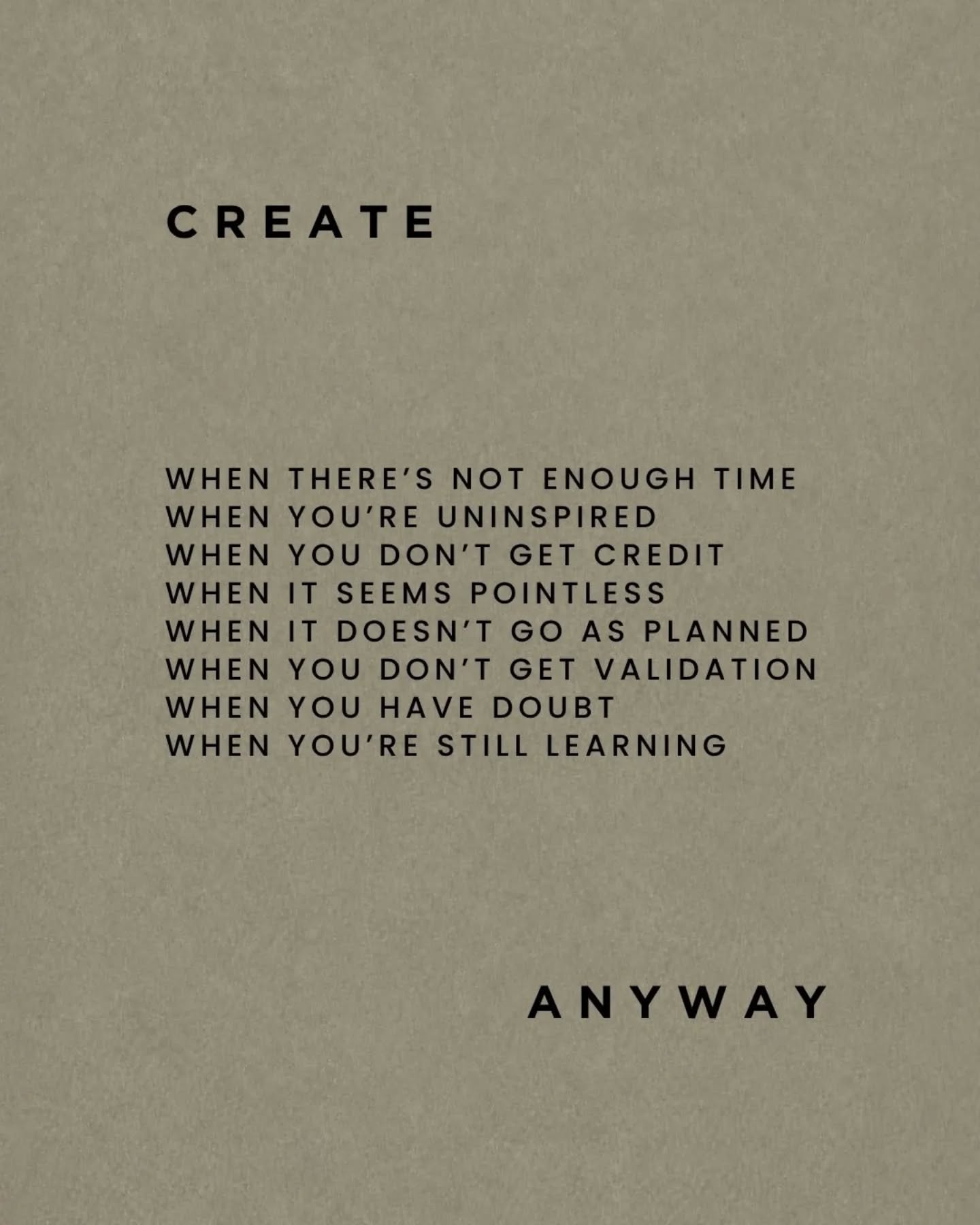 Create anyway
•
#MINIMUC
#CreativePractice
#CreateAnyway