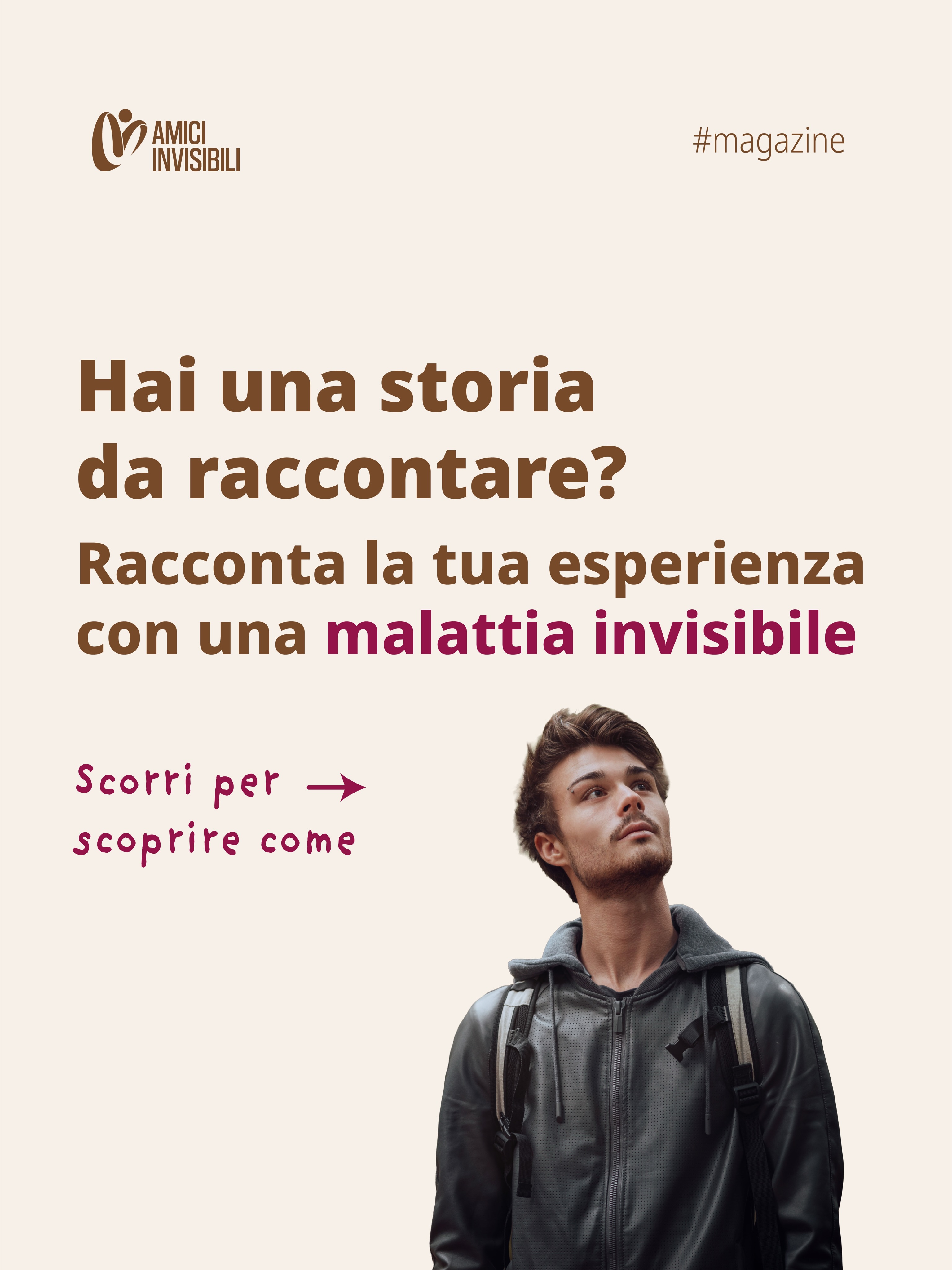 ❤️🩹 Se convivi con una malattia invisibile e hai voglia di condividere la tua esperienza, vogliamo ascoltare proprio te.
Contatta redazione.amiciinvisibili@gmail.com per dare voce alla tua esperienza 💕
#AmiciInvisibili #magazine
