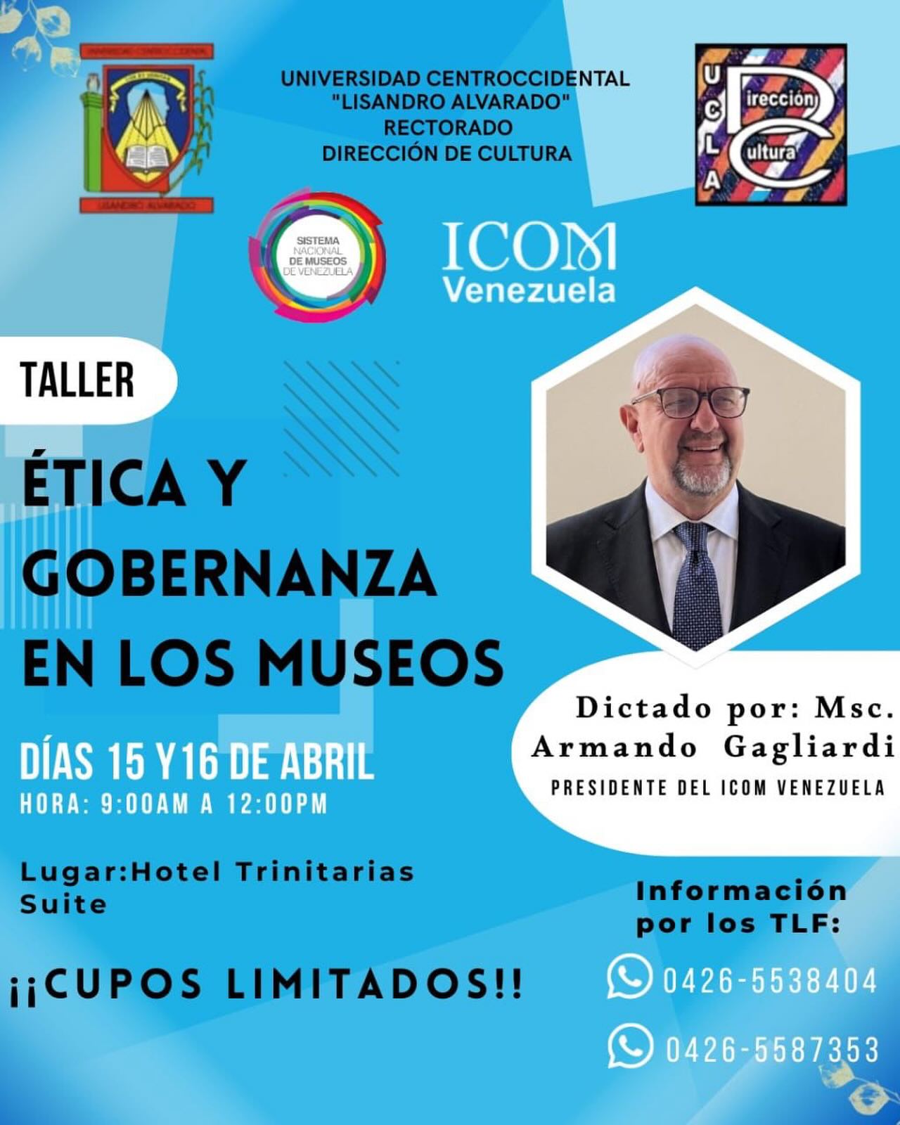 *Ética y gobernanza en los museos: un taller imperdible*
¿Trabajas en un museo, estudias gestión cultural o te interesa el patrimonio? Este taller te dará herramientas clave para repensar el presente y futuro de los museos desde una gestión ética y participativa.
🗓 15 y 16 de abril
⏰ 9:00 a.m. a 12:00 p.m.
📍 Hotel Trinitarias Suite en Barquisimeto
🎓 Dictado por: Ms. Armando Gagliardi – Presidente del ICOM Venezuela
✅ Cupos limitados – ¡Reserva tu lugar ahora!
📞 Información y registro:
0426-5538404 / 0426-5587353
#Museos #ÉticaYGobernanza #ICOMVenezuela #GestiónCultural #TallerPresencial