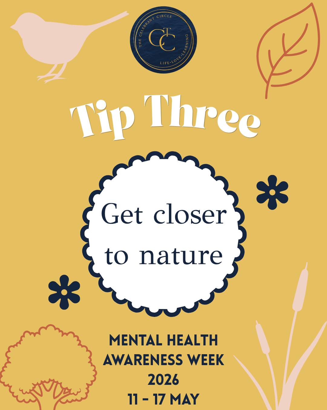 Top Tip Three for Mental Health Awareness Week 2026
GET CLOSER TO NATURE
'Spending time in nature can boost your mood, lessen stress, and help you concentrate.'
How do you access nature?
In the garden? A favourite walk in the woods? A local park? Or, allotment?
Let us know in the comments below, and inspire us all to access more nature
Shared from @actionforhappiness and @mentalhealthfoundation