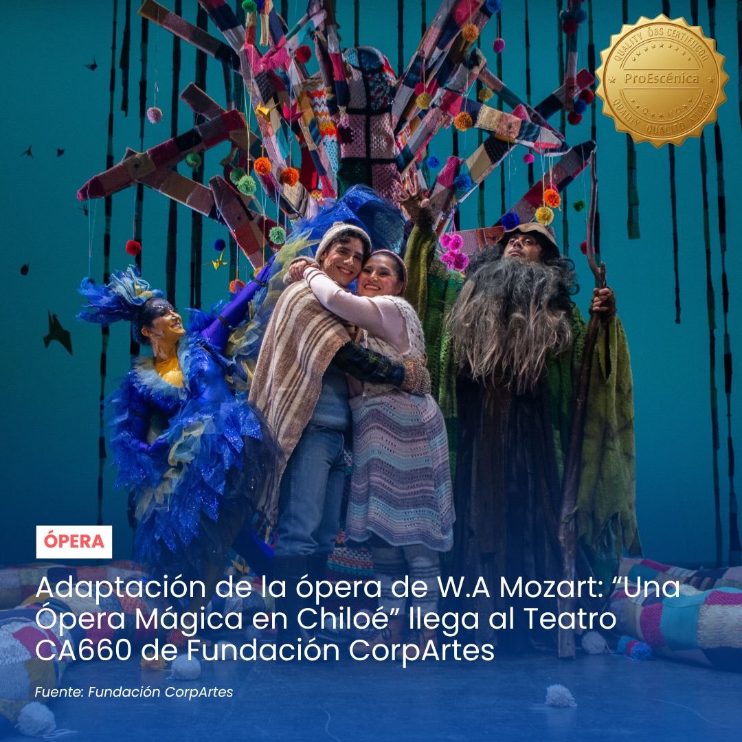 🎭✨ La magia de la ópera llega con una propuesta única y familiar que conecta lo clásico con el imaginario chilote…
Sumérgete en una experiencia escénica llena de música, fantasía y tradición ✨
“Una Ópera Mágica en Chiloé”, inspirada en la obra de Wolfgang Amadeus Mozart, aterriza en Santiago con una puesta en escena encantadora que mezcla teatro, canto y cultura chilota.
📍 Lugar: Teatro CA660 de Fundación CorpArtes (Rosario Norte 660, Las Condes)
📅 Fecha: Domingo 3 de mayo
🕕 Hora: 18:00 h
Una invitación perfecta para disfrutar en familia de una versión cercana, entretenida y visualmente sorprendente de la clásica “Bastián y Bastiana” 🎶
🎟️ Entradas disponibles en: www.corpartes.cl
No te quedes fuera de esta experiencia que ya ha cautivado a cientos de espectadores en todo Chile 💫
👉 Para leer esta nota completa y enterarte de todos los detalles, visita www.proescenica.cl