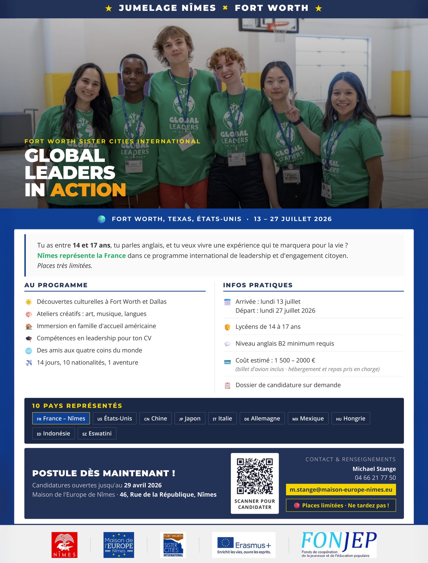 Envie d’élargir tes horizons grâce à une expérience internationale unique ?
Dans le cadre du jumelage entre Nîmes et Fort Worth / Dallas, un programme exceptionnel est proposé à 7 jeunes âgés de 14 à 17 ans pour vivre une aventure enrichissante aux États-Unis.
Fort Worth, Texas – États-Unis
Du 13 au 27 juillet 2026
Au programme :
• Découvertes culturelles
• Immersion en famille d’accueil américaine
• Ateliers artistiques, musicaux et linguistiques
• Leadership et développement personnel
• Rencontres internationales et souvenirs inoubliables
Candidatures ouvertes jusqu’au 29 avril 2026
Places limitées
Pour candidater, scannez le QR code présent sur l’affiche.
Pour plus d’informations :
Michael Stange
michael.stange@maisoneurope-nimes.eu
#MaisonDeLEurope #Nîmes #YouthExchange #USA #internationalopportunity