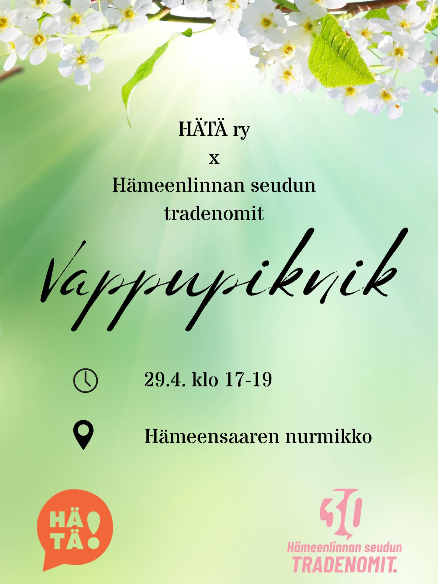 HÄTÄ x Hämeenlinnan seudun tradenomit: Vappupiknik 💐☀️ (in English below)
Tervetuloa HÄTÄn ja Hämeenlinnan seudun tradenomien yhteiselle vappupiknikille ke 29.4. klo 17-19! Paikkana toimii Hämeensaaren nurmikko!
Pue päällesi haalarit, laita päähäsi tradenomilakki (mikäli sellaisen omistat) ja ota mukaan oma viltti ja eväät! Tarjoamme osallistujille vappumunkit! 🎈Tervetuloa!
//
Welcome to HÄTÄ x Hämeenlinnan seudun tradenomit May Day picnic at 29th of April, from 5pm to 7pm! The picnic will take place in Hämeensaari grass area!
Dress up with your overalls, your BBA cap (if you own one) and take your own blanket and snacks with you! We’ll serve traditional May Day donuts for the participants! 🎈Welcome!