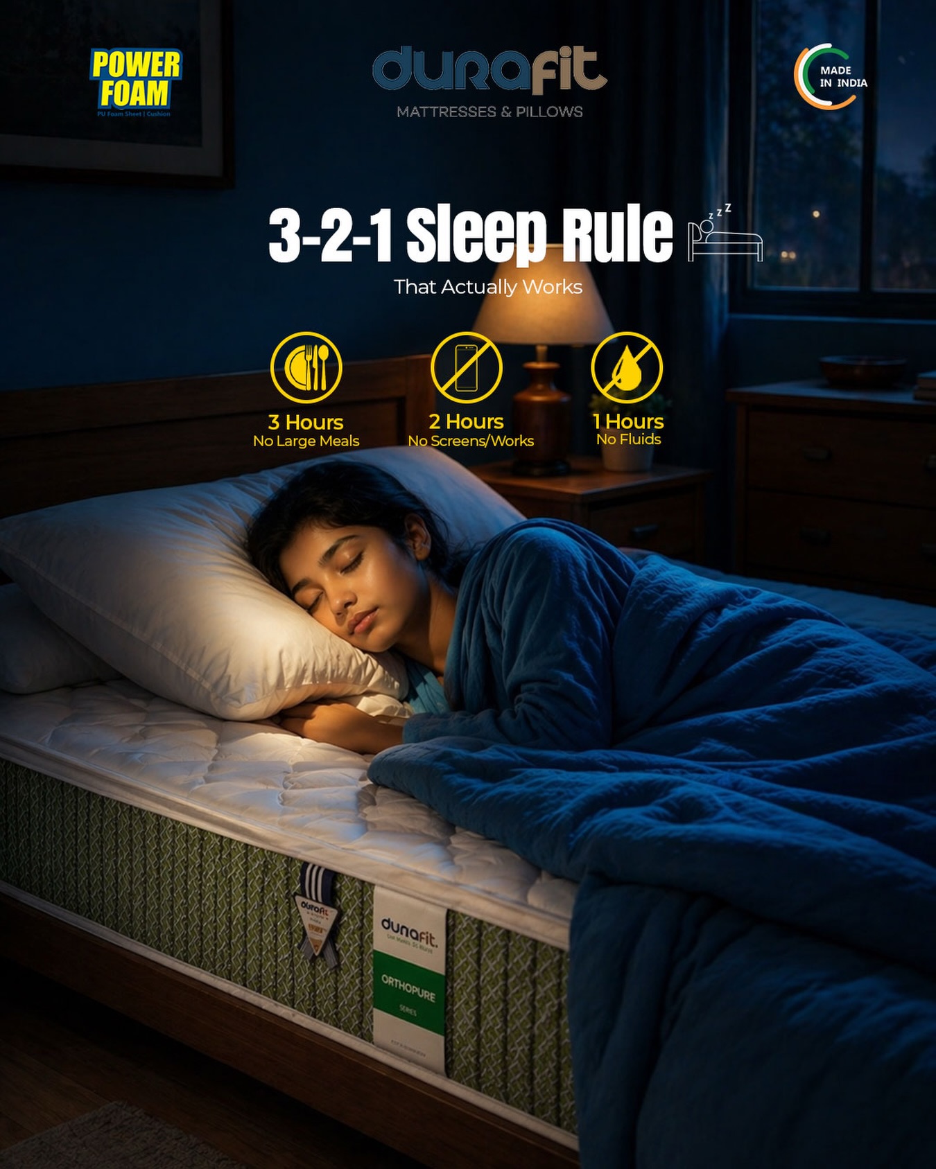 Struggling to fall asleep? Try the 3-2-1 Sleep Rule 😴✨
⏳ 3 hours before bed – No heavy meals
📵 2 hours before bed – No screens or work
💧 1 hour before bed – No fluids
Simple habits. Better sleep. Healthier you. 💙
Pair it with the right mattress and feel the difference every night with Durafit.
#321SleepRule #BetterSleep #SleepRoutine #HealthyHabits #SleepWell Durafit
(MattressMatters GoodSleep SleepTips WellnessLifestyle MadeInIndia BedroomComfort DeepSleep SleepBetterLiveBetter)