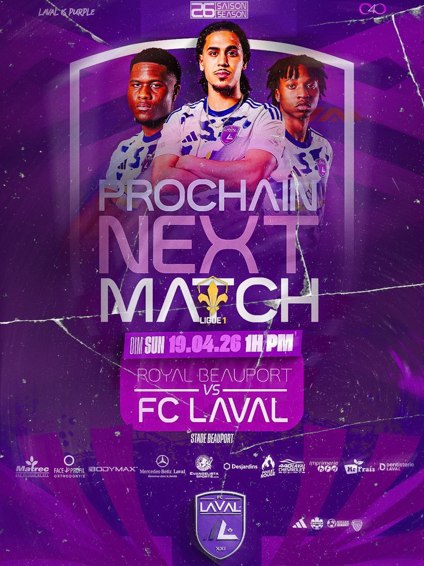 💜 PROCHAIN MATCH — ÉQUIPE PREMIÈRE MASCULINE
💜 NEXT MATCH — MEN’S FIRST TEAM
Notre équipe première masculine est sur la route demain pour poursuivre la saison LS Pro Ligue 1.
Our men’s first team is on the road tomorrow as they continue the LS Pro League 1 season.
⚔️ Royal Beauport vs FC Laval
📍 Stade Beauport
🗓️ Dimanche / Sunday 19.04.26
⏰ 13h / 1 PM
💜 LAVAL IS PURPLE 💜
#LavalisPurple #FCLaval #LSPRO