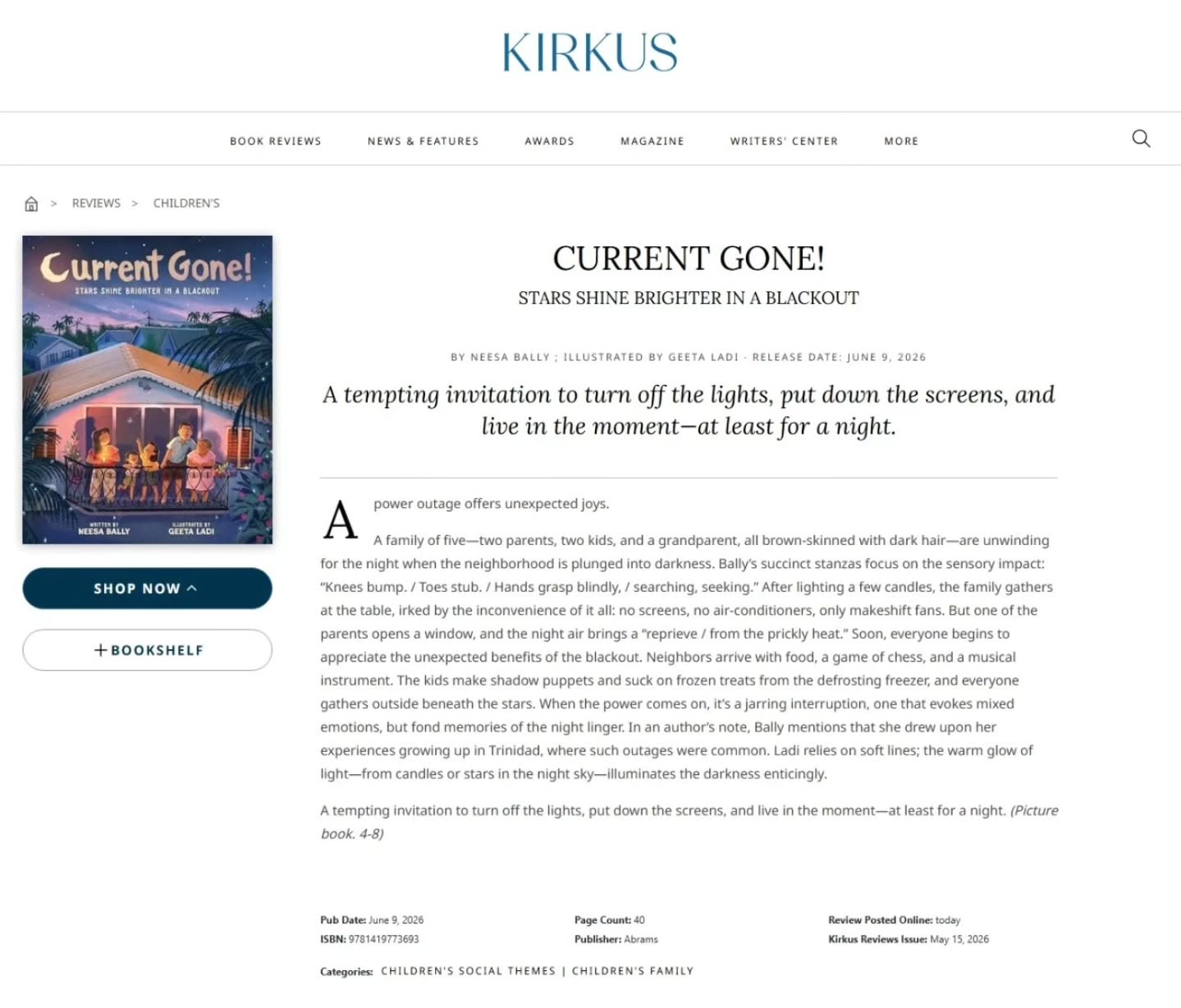 Current Gone! was reviewed by Kirkus, and I’m so grateful for these words:
“A tempting invitation to turn off the lights, put down the screens, and live in the moment—at least for a night.”
An ordinary blackout turned into an extraordinary experience about togetherness, small joys, and finding light in unexpected places ✨
So excited for this book to find its way into your homes.
Illustrated by the incredible @geetaladi_illustration
Out June 9, 2026 with @abramskids
#CurrentGone #KirkusReviews #PictureBook #KidLit #trinidadandtobago🇹🇹