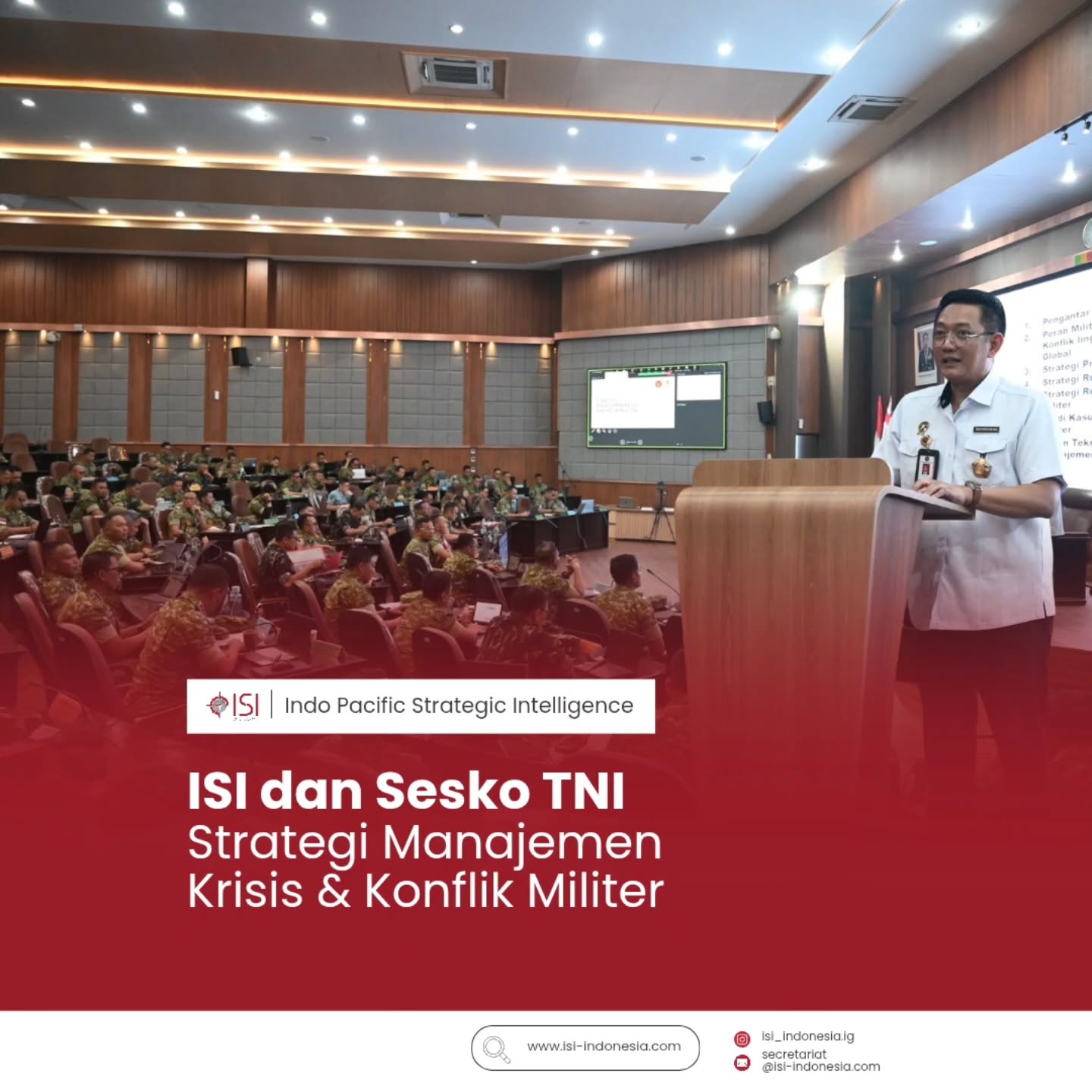 ISI berkomitmen untuk terus menjadi Force Multiplier sektor pertahanan, keamanan, dan hubungan luar negeri di Indonesia.
Pada foto, merupakan giat bersama Sesko TNI dimana Bapak Direktur Riset dan Pengembangan ISI memberikan paparan mengenai Strategi Manajemen Krisis & Konflik Militer dalam MKKP 04.
Turut hadir Bapak Komandan Sesko TNI dalam foto, Marsekal Madya TNI Arif Widianto, S.A.B., M.Tr. (Han) beserta jajaran.
#TahuISI #IndoPacific #TNI #SeskoTNI