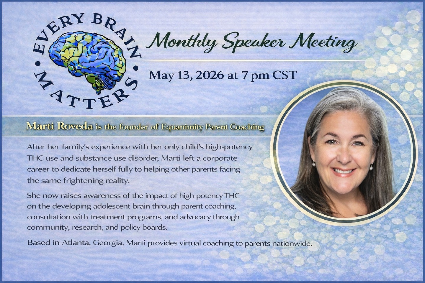 There’s a moment when you realize…
this is more than you thought.
Our family has been there.
That experience now shapes how I support other parents, helping them lead with more clarity and steadiness when things feel uncertain.
Join me with Every Brain Matters for this free conversation.
Register here: https://everybrainmatters.org/event/monthly-speakers-meeting-marti-roveda-equanimity-parent-coaching
#ParentingTeens #ParentingYoungAdults #ParentSupport #FamilyRecovery #MentalHealthAwareness #SubstanceUseAwareness #ParentCoach #EmotionalRegulation #BoundariesMatter #EveryBrainMatters #THCAwareness #ParentsHelpingParents