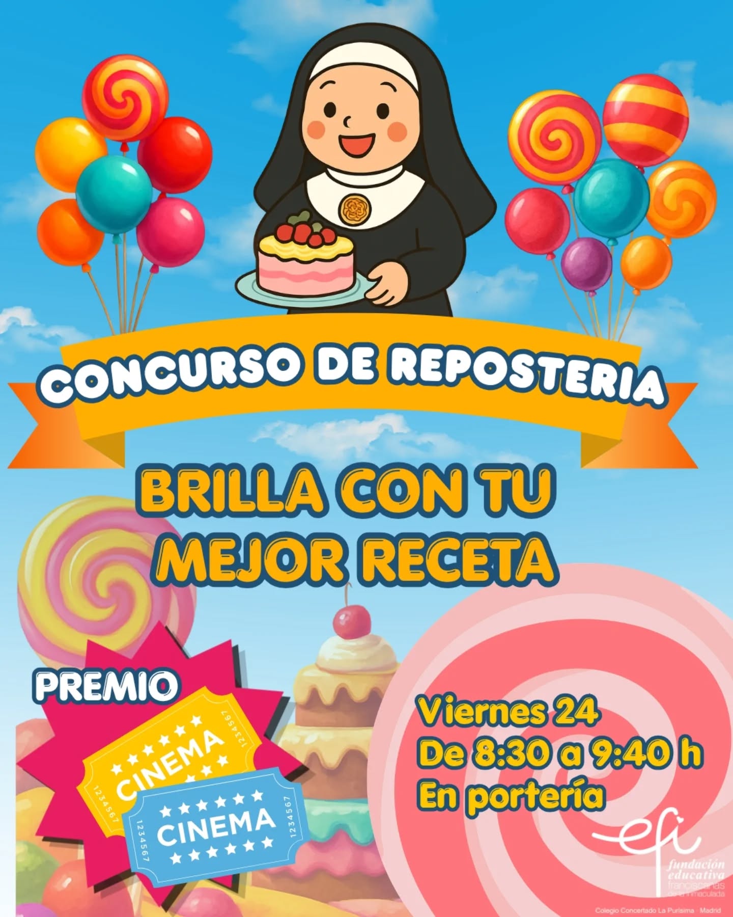 ✨🍰 ¡Brilla con tu mejor receta! 🍰✨
Queridas familias os invitamos a participar en nuestro concurso de repostería con motivo de la fiesta de Venerable Madre Francisca 💫🧁
🍪 ¿Qué podéis traer?
Cualquier dulce hecho con cariño: bizcochos, galletas, magdalenas…
🏆 Premio:
¡Entradas de cine para disfrutar en familia!
📍 Entrega: 24 de abril de 8:30 a 9:40 en portería
⚠️ Recordad: incluir ingredientes y cumplir las bases (sin refrigeración ni huevo crudo)
🍪🍫Los postres se venderán durante la fiesta y lo recaudado irá destinado a la renovación de nuestra biblioteca 📚✨
¡Animaos a participar y hagamos de este día un momento para compartir, colaborar y… brillar juntos! ✨💫
#micolelapurisimamadrid #colegiolapurisimamadrid #fundacionefi
