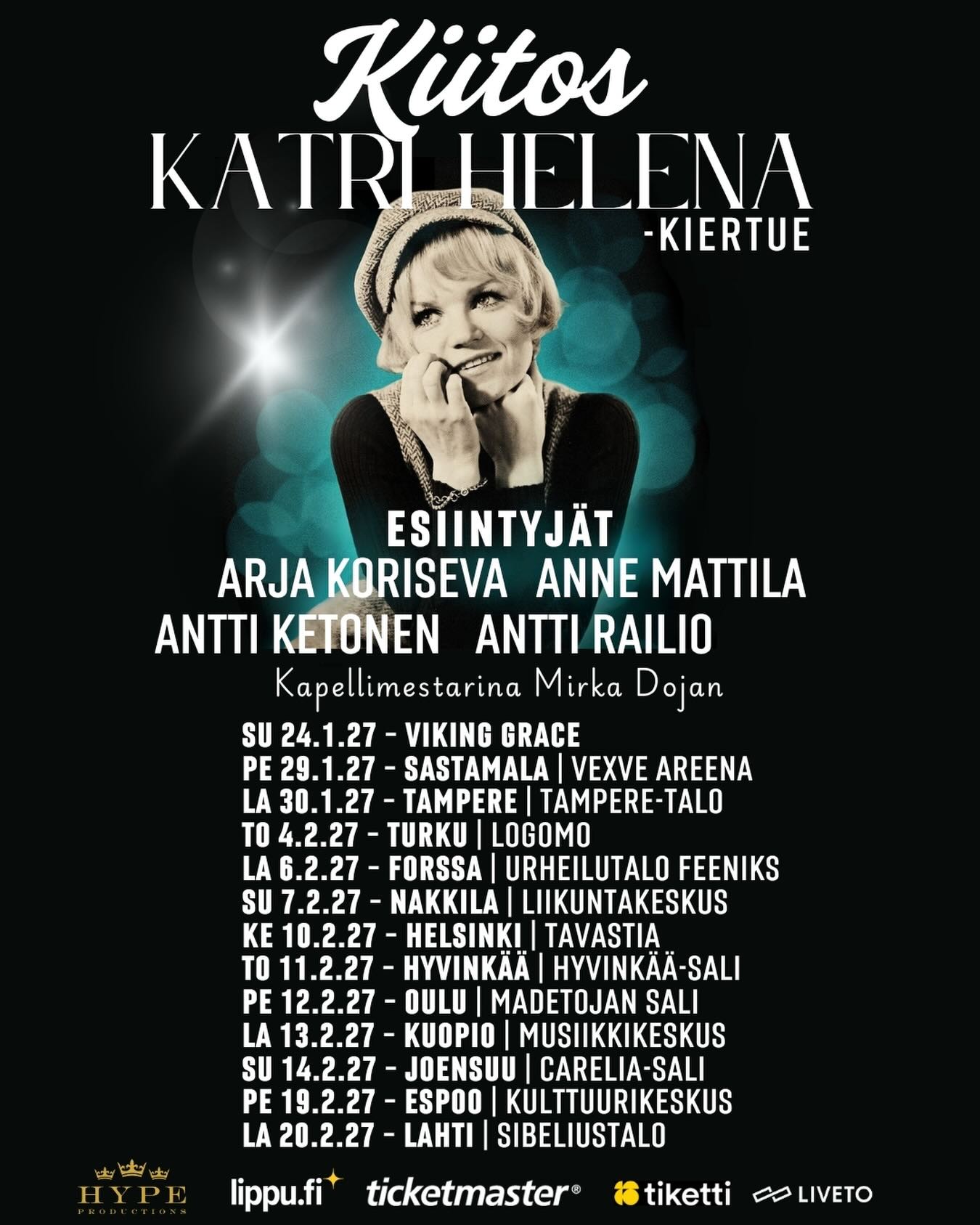 KIITOS KATRI HELENA -kiertue 2027! Liput nyt myynnissä!
Konserttikiertueella juhlitaan ja kiitetään Katri Helenaa hänen ainutlaatuisesta ja mittavasta urastaan.
Lavalle nousee kotimaisia tähtiartisteja: Arja Koriseva, Anne Mattila,
Antti Ketonen ja Antti Railio, kapellimestarina: Mirka Dojan.
Kiitos Katri Helena -kiertue on elämys, jossa nostalgia ja nykyhetki kohtaavat.
Tule mukaan jakamaan tämä erityinen ilta - laulamaan, muistelemaan ja kiittämään!
24.1.2027 Viking Line Grace (vikingline.fi)
29.1.2027 Vexve Areena Sastamala (lippu.fi)
30.1.2027 Tampere-talo Tampere (lippu.fi)
04.2.2027 Logomo Turku (lippu.fi)
06.2.2027 Urheilu-talo Feenix Forssa (ticketmaster.fi)
07.2.2027 Liikuntakeskus Nakkila (ticketmaster.fi)
10.2.2027 Tavastia Helsinki (tiketti.fi)
11.2.2027 Hyvinkää-sali Hyvinkää (lippu.fi)
12.2.2027 Madetoja Oulu (lippu.fi)
13.2.2027 Musiikkikeskus Kuopio (lippu.fi)
14.2.2027 Carelia-sali Joensuu (lippu.fi)
19.2.2027 Tapiola-sali Espoo (lippu.fi)
20.2.2027 Sibeliustalo Lahti (ticketmaster.fi
Liput nyt myynnissä! https://www.lippu.fi/artist/kiitos-katri-helena/, www.ticketmaster.fi, www.tiketti.fi
lisätietoa: www.katrihelena.fi
Tervetuloa!