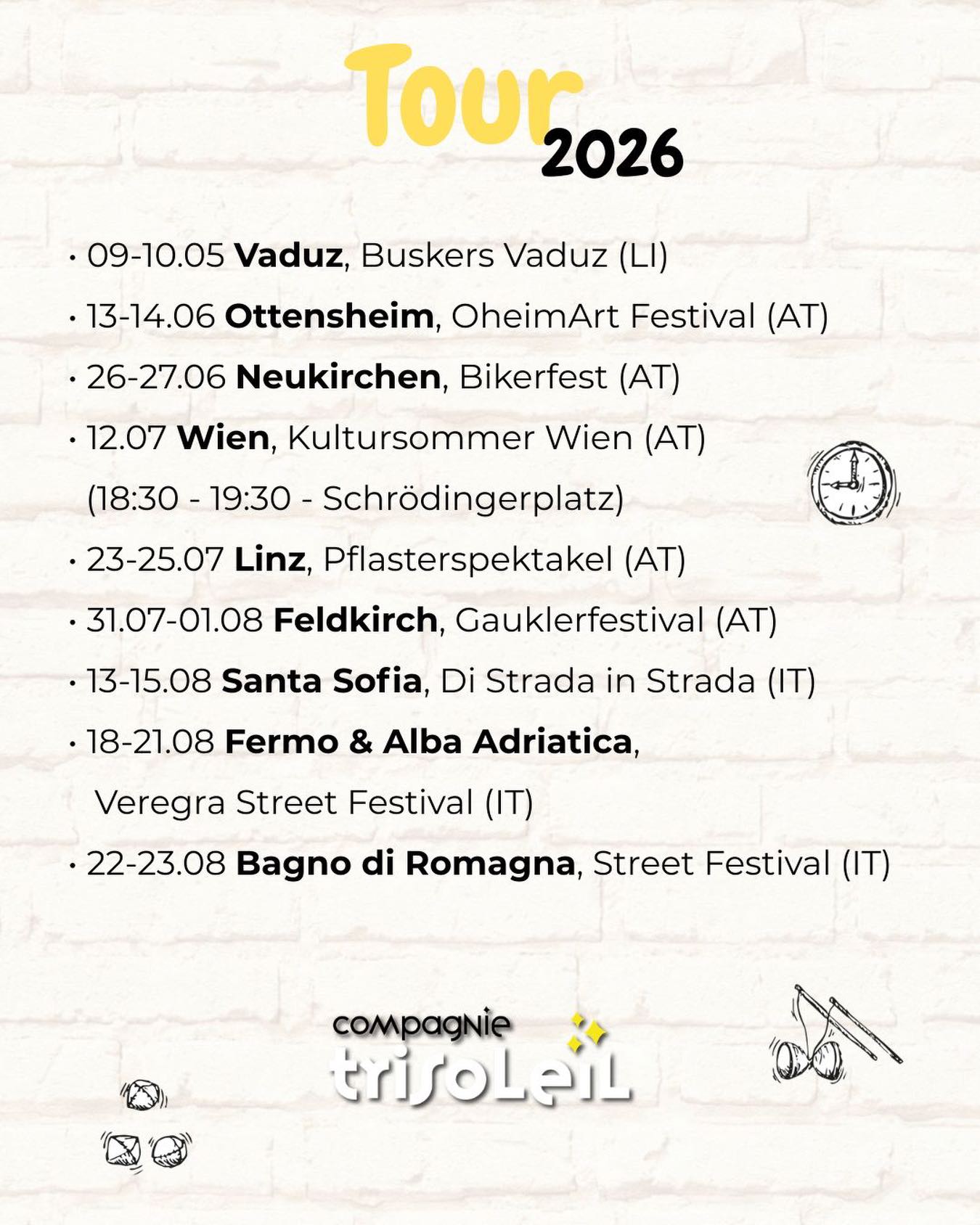 Der Frühling blüht, die Sonne wärmt das Pflaster und gemeinsam schütteln wir unser Winterfell ab 🌸
Also fli-fla-flu unsere Tour startet im nu!
Das ist unsere Tour 2026. Hoffentlich sehen wir uns bei dem ein oder anderen Festival wieder. Wir freuen uns auf jeden Fall schon auf zahlreiche Shows und wundervolle Begegnung 🥰
Bussis und bis bald, euere verspielten Bauarbeiter 👷♂️
————— English Version 👇🏼
We are happy to announce to you, we stayed in shape during winter and prepared some fresh materials to build something cooool on this years construction! 🏗️
With all that said here is your tour plan for this season. We are looking forward to new experiences and places. And most of all we are excited to meet you all out on the streets! 🥰
We wish you all the best and see you soon. Your clumsy construction workers. 👷♂️