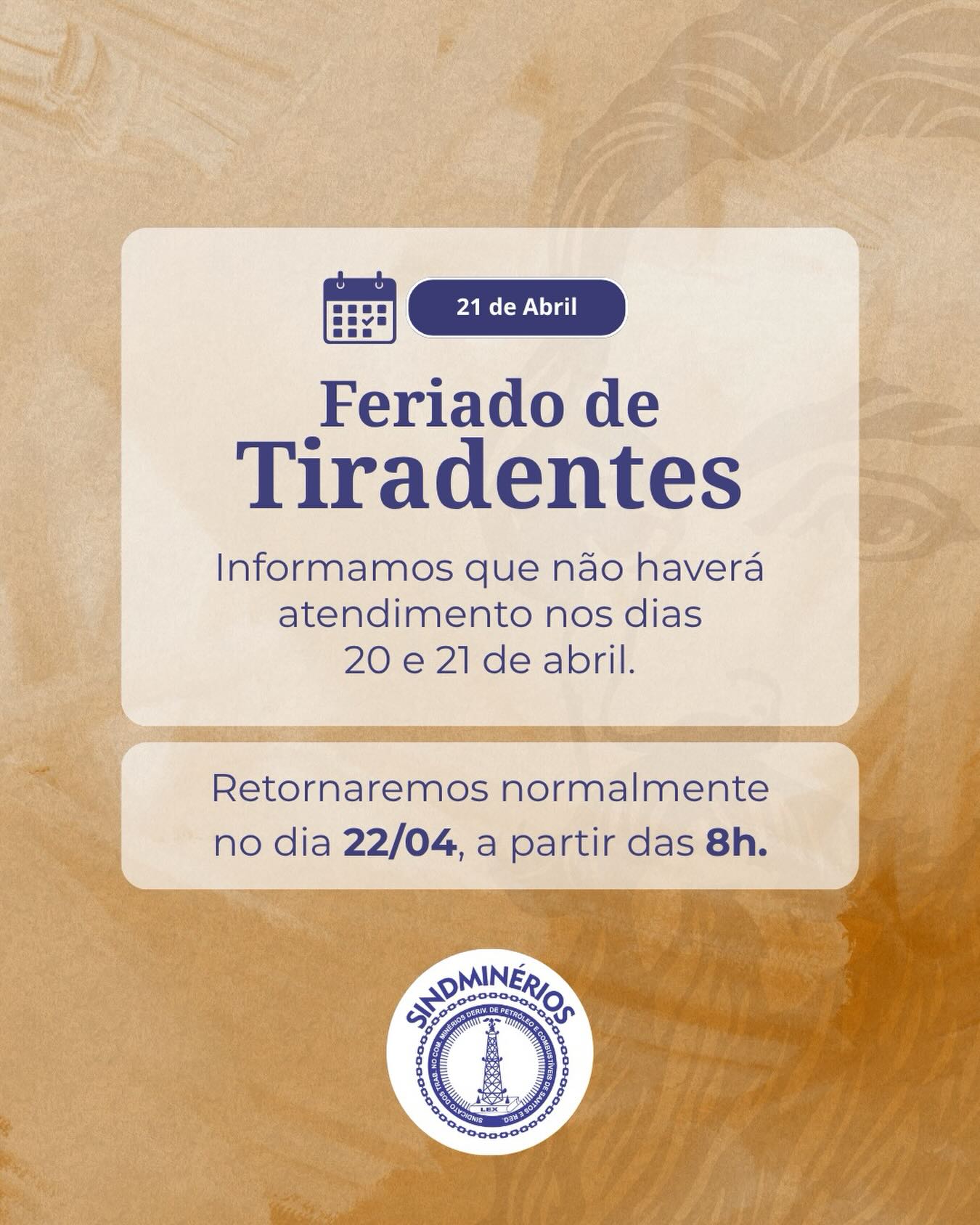 21 de abril – Dia de Tiradentes
Em razão do feriado nacional em homenagem a Tiradentes, informamos que não haverá atendimento nos dias 20 e 21 de abril.
Retornaremos normalmente no dia 22/04 (terça-feira), a partir das 8h.