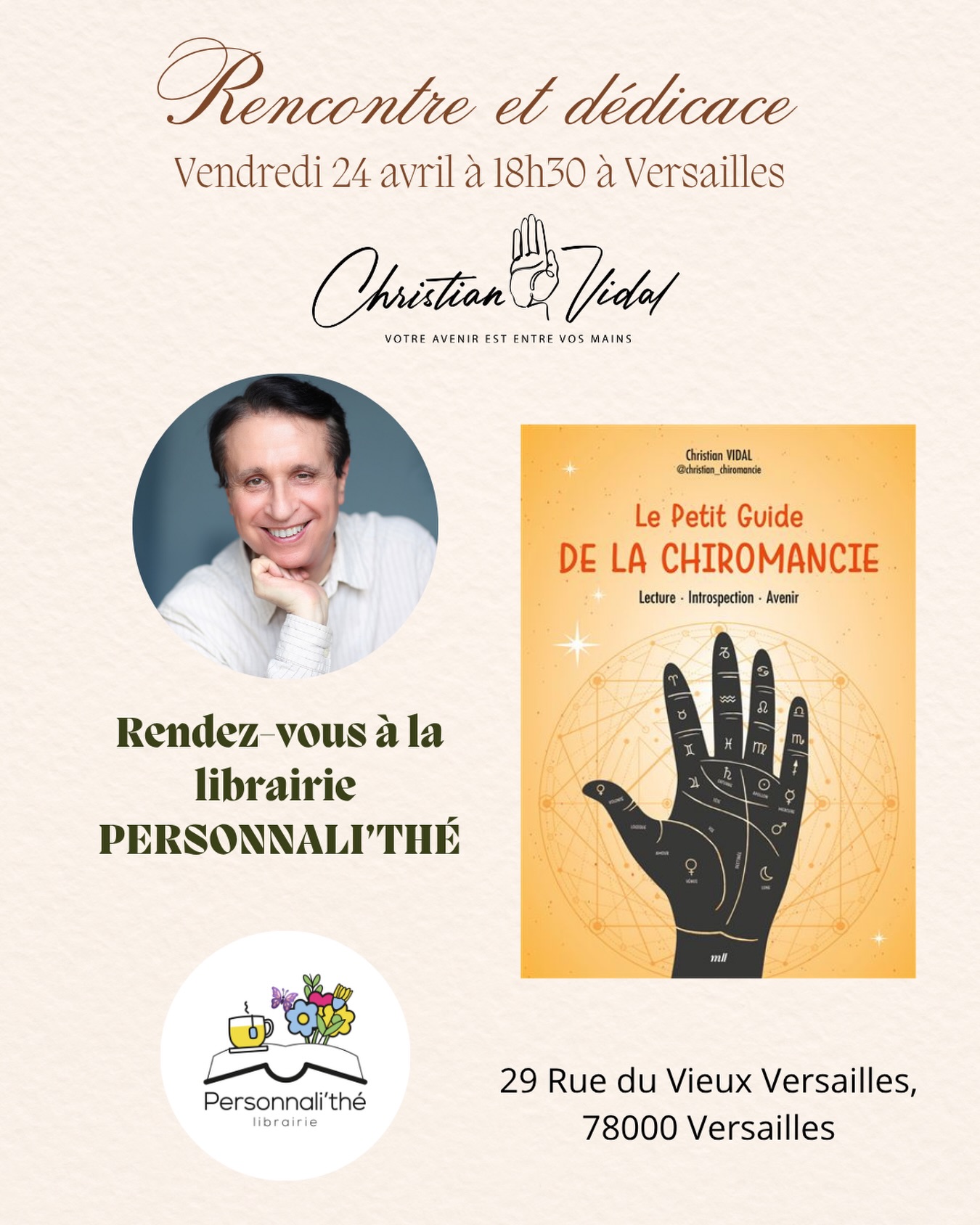 ✨ Et si nous nous rencontrions… autrement ? ✨
Ce vendredi à Versailles, je vous donne rendez-vous pour un moment simple, sincère et hors écran.
📖 Rencontre & dédicace autour de mon dernier ouvrage :
« Le Petit Guide de la Chiromancie ».
📍 Librairie @personnali.the
29 rue du Vieux Versailles
🕰 Vendredi à 18h30
Un moment pour échanger, poser vos questions, découvrir ou redécouvrir la chiromancie…
et, bien sûr, repartir avec un livre dédicacé si le cœur vous en dit.
Si vous êtes en région parisienne, ce sera l’occasion parfaite de nous rencontrer.
Au plaisir de vous y retrouver.
Votre chiromancien préféré 🙏🏻
Votre avenir est entre vos mains
Plus d’infos : @nittaya_agence
