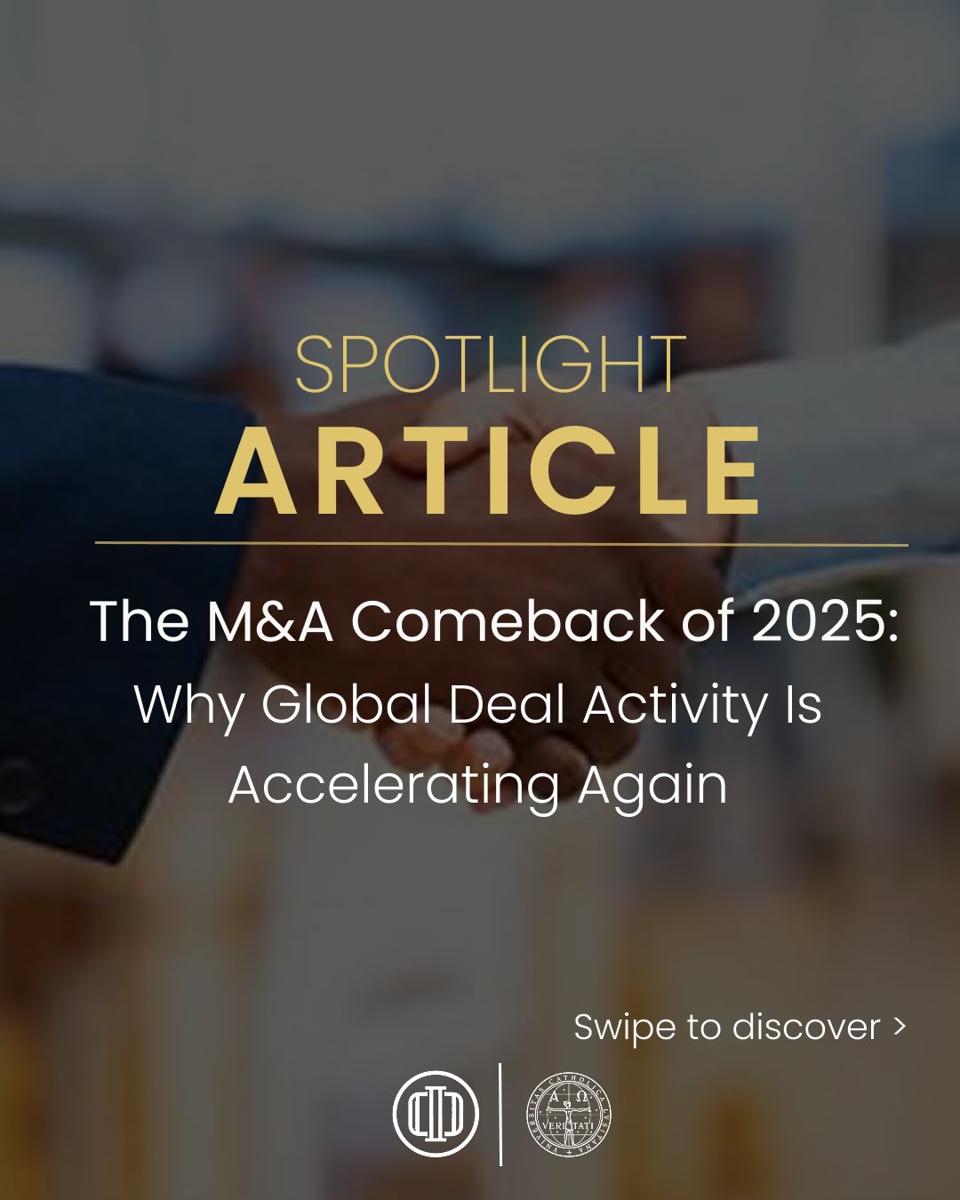 In this new article, we explore the comeback of global M&A activity in 2025, how a period of slowed dealmaking is giving way to a new wave of strategic transactions.
After two years marked by rising interest rates, valuation gaps, and geopolitical uncertainty, deal activity is accelerating once again. What changed in the macro and financial environment to enable this recovery?
Beyond cyclical factors, deeper structural forces are at play.
From AI-driven transformation to supply chain reconfiguration and private equity pressure to deploy capital, M&A is becoming an essential strategic tool for companies navigating an evolving global landscape.
Is this rebound a temporary recovery or the beginning of a new M&A cycle?
Read the full article on our website.
Católica Porto Investment Club
Your future. Your choice.