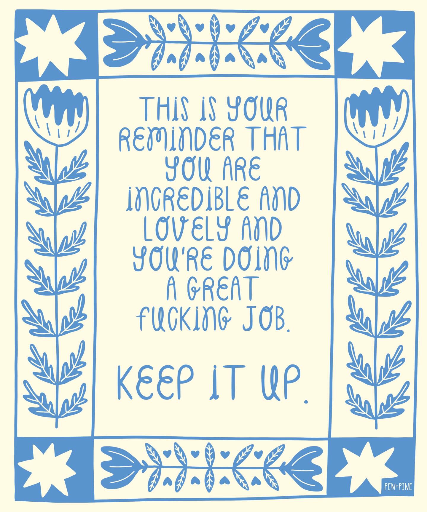 Keep it up!
.
.
.
#reminder #positivity #motivation #keepitup