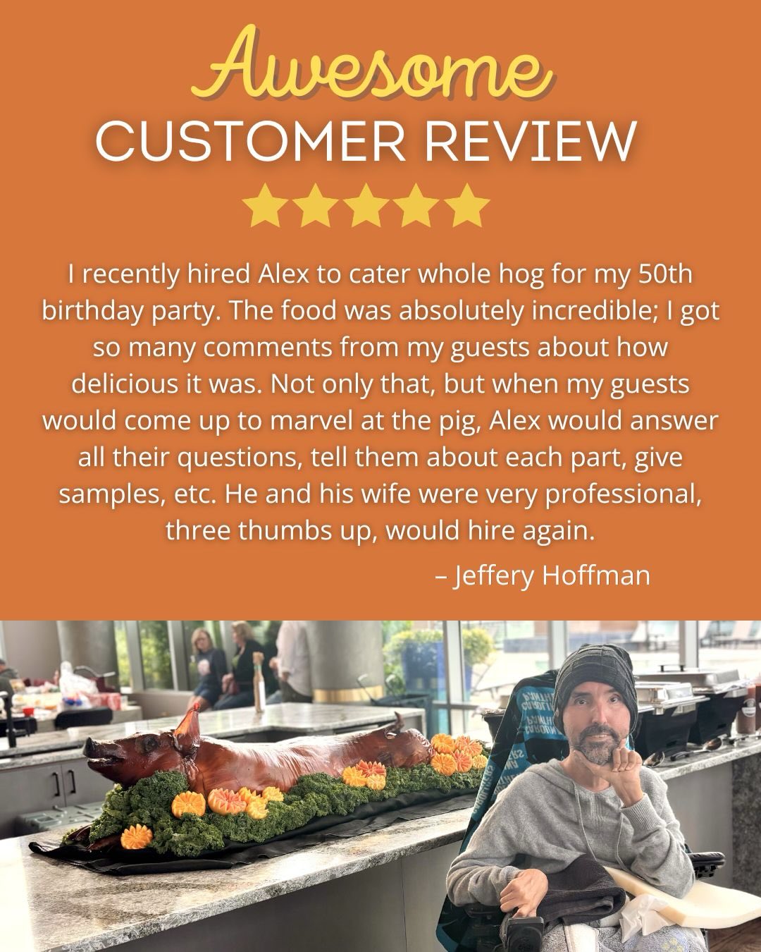 Just received this wonderful review from a recent whole hog party we catered. Thank you, Jeff, for your kind words - we were honored to help you ring in your 50th birthday party, whole hog and all! #wholehog #catering #bbqcatering #bbq #fivestarreview
