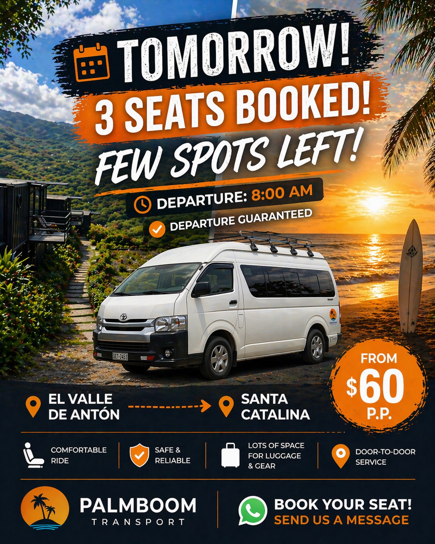 🚐 Shuttle tomorrow: El Valle → Santa Catalina 08 AM
We already have 3 passengers confirmed for tomorrow (Thursday April 23rd) — a few seats left!
✔️ Door-to-door service
✔️ Comfortable & reliable
✔️ Perfect for surfers & travelers heading to Santa Catalina and Isla Coiba 🌊
💰 From $60 p.p.
📍 Pickup in El Valle de Antón
Send us a message to reserve your seat, departure is guaranteed! +507 6206 4703
— Palmboom Transport 🌴
#elvalledeanton #santacatalina #islacoiba #shuttlepanama #travelpanama