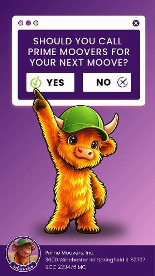 Should you call Prime Moovers for your next moove? 👀🐮
Pause the screen and see where you land.
If you picked no… we’ll give you a second to rethink that 😉
(217) 725- 6536