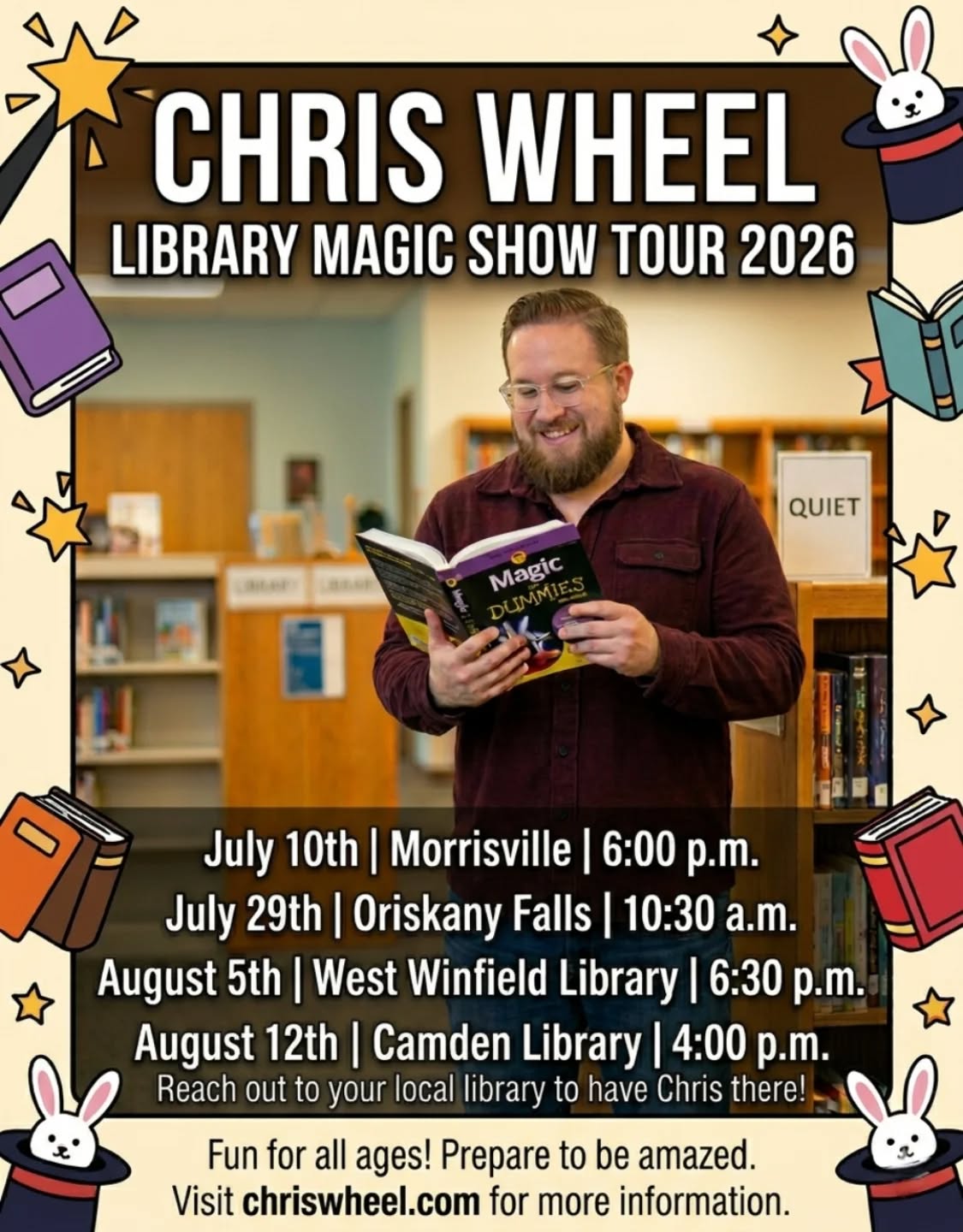 The Library Magic Show Tour 2026 is officially happening and yes, I'm doing research. 📚✨
This summer I'm hitting libraries across Central New York for a show that's fun for literally everyone. Kids, parents, grandparents, that one uncle who "doesn't believe in magic" (especially him).
📅 July 10 | Morrisville | 6:00 p.m.
📅 July 29 | Oriskany Falls | 10:30 a.m.
📅 August 5 | West Winfield | 6:30 p.m.
📅 August 12 | Camden | 4:00 p.m.
Free to attend. Just show up. Your local library already did the hard part.
Want to see me at YOUR library? Have them reach out at chriswheel.com 👇
#LibraryMagic #CentralNewYork #MagicShow #UpstateNY #FamilyFun SummerReading ChrisWheel