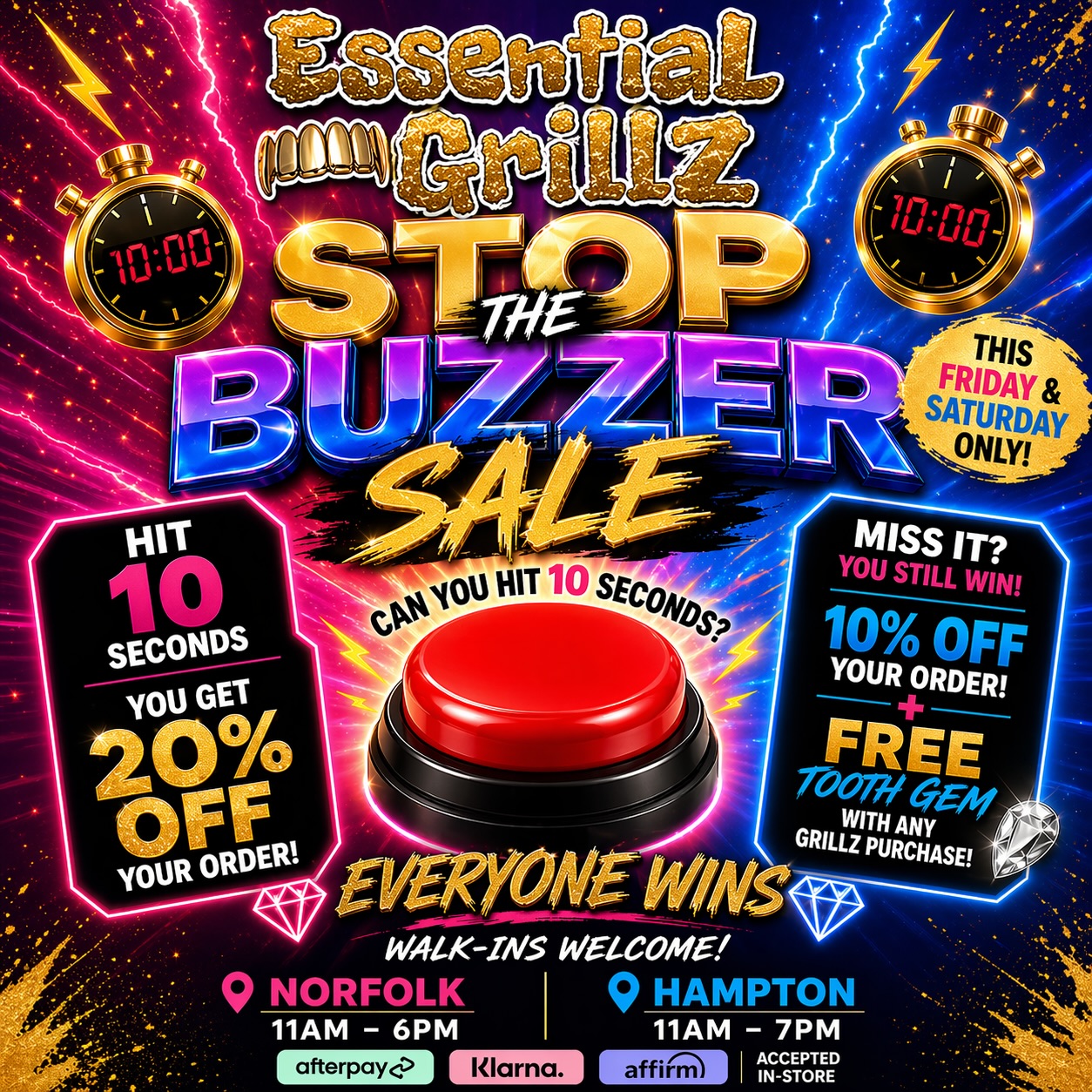Let’s have some fun this weekend yall !!! Everyone’s a winner !
Stop the buzzer on 10 seconds and get 20% off !
Miss it? You still get 10% off !
FREE TOOTH GEM WITH ANY GRILLZ PURCHASE ! 🥳😎