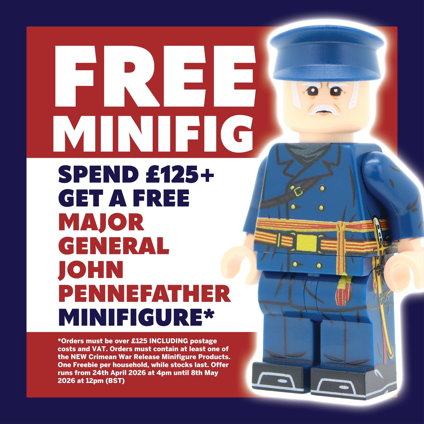 Crimean War Freebie Available NOW - Get yourself a FREE Major General John Pennefather Minifigure!
Receive a FREE Major General John Pennefather Minifigure when you spend £125+ AND order 1 or more NEW Crimean War Release Minifigure Products*
www.unitedbricks.com/new-products
Our Crimean War Release Freebie Promotion runs from 24th Apr. 2026 at 4pm until 15th May 2026 at 11.59pm (BST)!
*Order value must be £125+ (including Postage AND VAT). Order must contain 1 or more NEW Crimean War Minifigure Products. One Freebie per household, while stocks last.
📦 Orders containing products from our Crimean War Release will ship from 15th April 2026 onward.
-
#unitedbricks #lego #minifigures #afol #brickarms #customlego #militaryminifigs #brickcommunity #legomoc