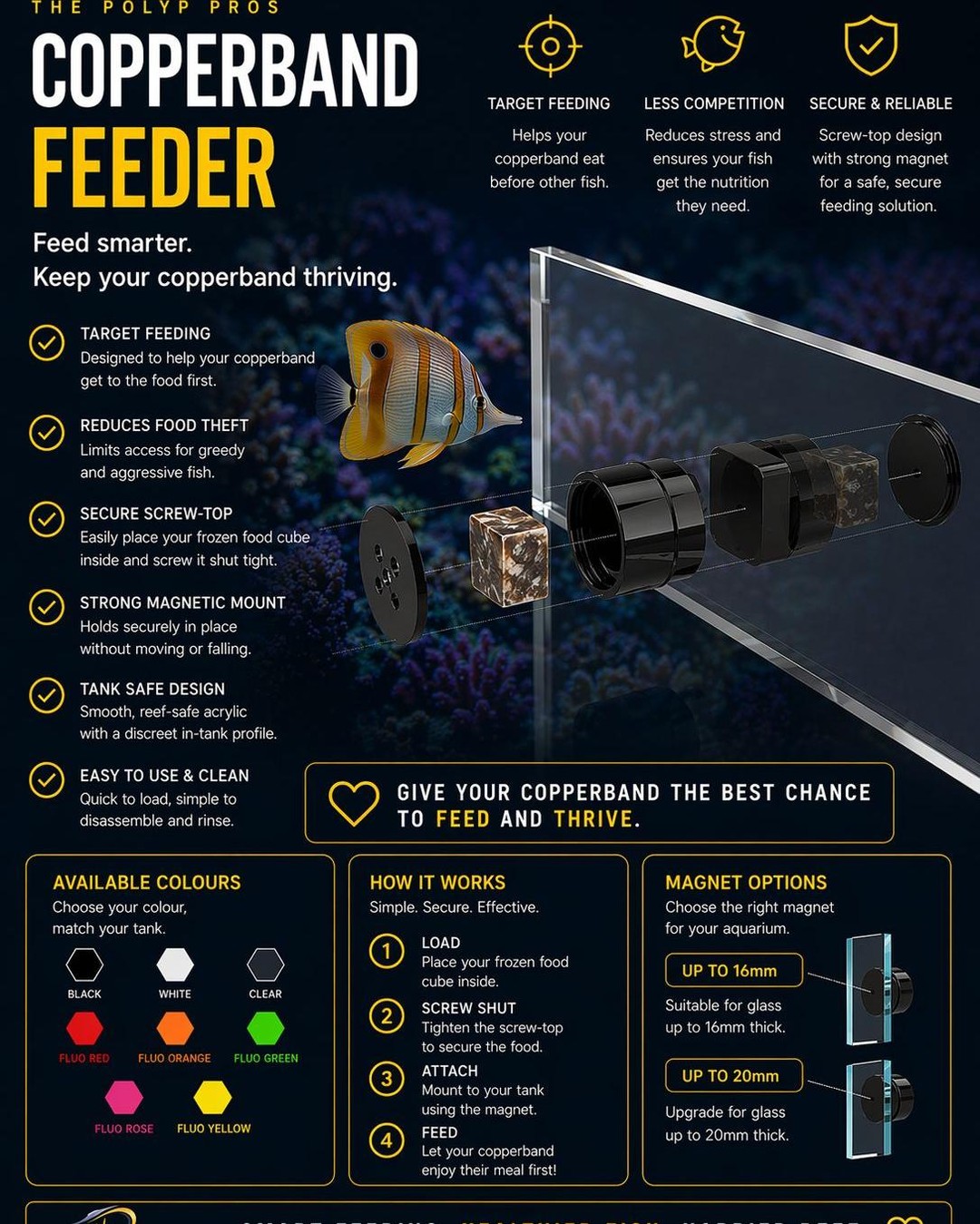 🐠 COPPERBAND FEEDER 🐠
Smart feeding for delicate fish.
If you've ever struggled to get your copperband to eat before the rest of your tank dives in… this is exactly what you need.
Our Copperband Feeder is designed to give your fish the best chance to feed properly, reducing competition and stress while keeping your reef balanced.
⸻
🔧 Why it works
✔ Targeted feeding – your copperband gets first access
✔ Reduces food theft from aggressive fish
✔ Secure screw-top for frozen food cubes
✔ Strong magnetic mount (no slipping or falling)
✔ Clean, reef-safe acrylic design
⸻
🧲 Magnet Options
• Up to 16mm glass
• Up to 20mm glass
⸻
🎨 Available Colours
Black • White • Clear • Fluo Red • Fluo Orange • Fluo Green • Fluo Rose • Fluo Yellow
⸻
Give your copperband the advantage it needs — less stress, better feeding, healthier fish.
🇪🇺 https://www.thepolyppros.eu/product-page/magnetic-copperband-fish-feeder
🇬🇧 https://www.thepolyppros.co.uk/product-page/magnetic-copperband-fish-feeder
#CopperbandFeeder #TargetFeeding #ReefKeeping #MarineAquarium #AquariumAccessories #FishFeeder #ReefTank #CoralKeeping #AquariumLife #ReefNerd #ThePolypPros #CustomAquariumAccessories #SustainableReefing #HealthyReef #AquariumHobby #ReefCommunity #MarineLife #FishCare #AquaticLife #ReefKeeper
