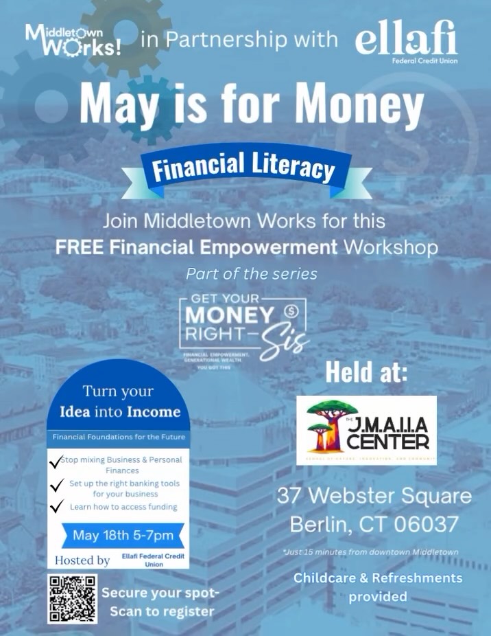 May is for Money 💸
If you’ve been saying you want to get your finances together, start your business, or understand how money really works—this is your moment.
Join us for a FREE Financial Literacy Workshop as part of the Get Your Money Right Sis™ series.
We’re covering:
✔️ Separating business & personal finances
✔️ Banking tools for entrepreneurs
✔️ Accessing funding & lending options
🗓 May 18th | 5–7 PM
📍 JMAII Center, Berlin, CT
Secure your spot—register now through the link.
Childcare & refreshments provided.
#GetYourMoneyRightSis™️ #FinancialLiteracy #EconomicMobility #MiddletownWorks #WomenInBusiness