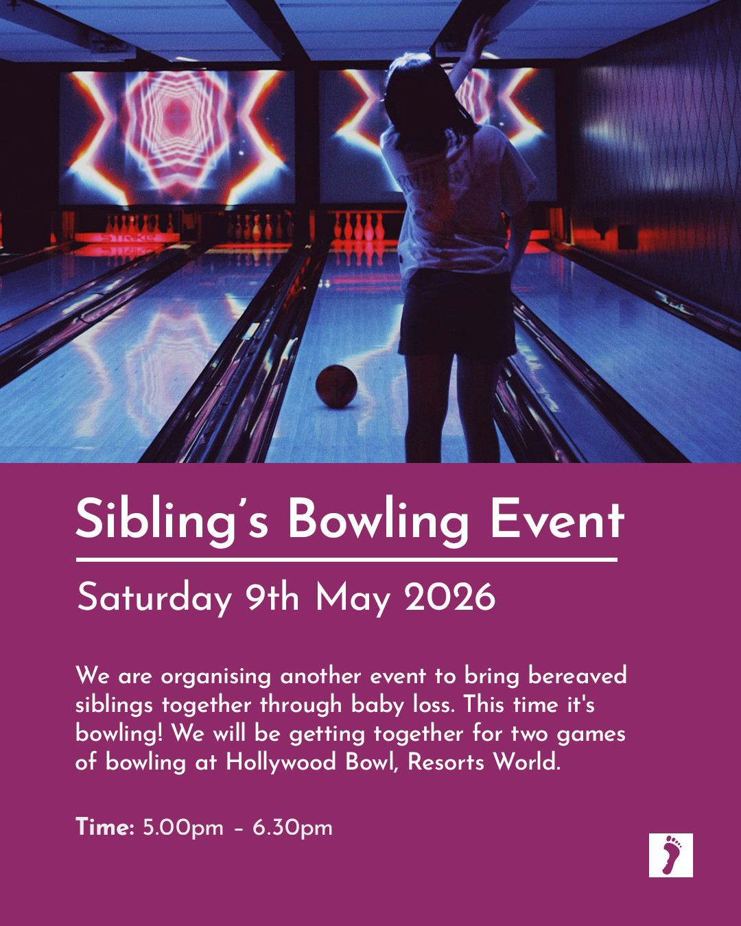 Sibling's Bowling Event
📅 Saturday 9th May
📍Hollywood Bowl Birmingham Resorts World
🎳 £12 per child x2 games of bowling
We are organising another event to bring bereaved siblings together through baby loss. This time it's bowling! We will be getting together for two games of bowling at Hollywood Bowl, Resorts World.
If you would like to attend please fill in the form and once we have confirmation of all attendees we will send out payment details.
CLICK THE LINK IN BIO TO ATTEND.
We look forward to you joining us ☺️