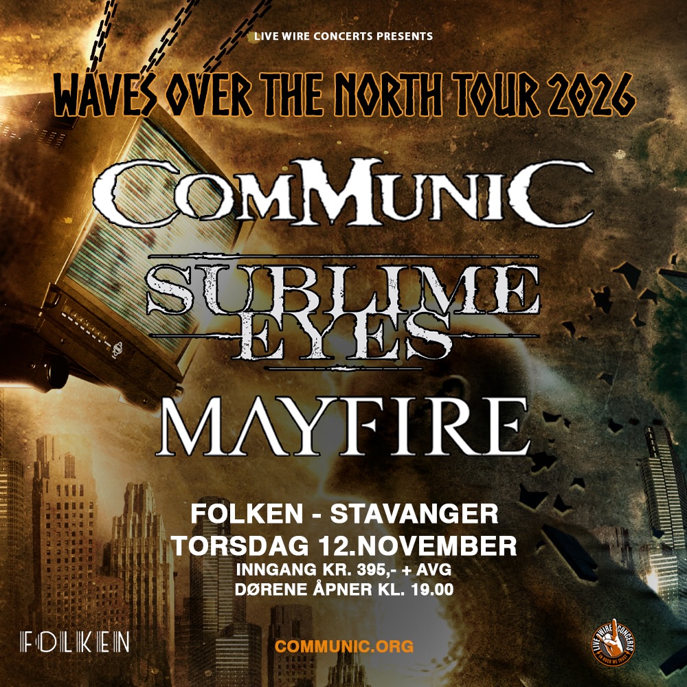 📡 🔥 Tour announcement!!! 🔥 📡
We are heading out on our first Scandinavian tour!
- WAVES OVER THE NORTH TOUR 2026 -
COMMUNIC + SUBLIME EYES + MAYFIRE
A unique experience featuring some of Norway’s most solid metal bands.
In 2026, Communic marks the 20th anniversary of the masterpiece Waves of Visual Decay—an album that stands as one of the strongest progressive metal releases from the Nordic region.
This milestone will be celebrated with an exclusive tour, and we invite selected venues to take part in the occasion.
Communic
https://www.communic.org/
One of Norway’s most internationally respected prog/power metal bands.
On this tour, audiences will have the rare opportunity to experience Waves of Visual Decay performed live in a powerful anniversary celebration—alongside fan favorites from across the band’s catalog.
This is musicianship at the highest level, delivering weight, dynamics, and atmosphere that resonate widely within the metal community.
SUBLIME EYES
www.facebook.com/SublimeEyesBand
Hailing from the rain-soaked coasts of Stavanger, Sublime Eyes is an established name in Norwegian metal with their epic and melodic death/thrash sound.
They have torn up stages both in Norway and internationally, shared stages with major acts, and released a series of strong records over the years. With their latest album IV: The Serpent’s Coil, they are heavier, darker, and more majestic than ever.
MAYFIRE
www.mayfireband.com
A band on a strong upward trajectory, delivering a modern, melodic, and high-energy sound that connects with a broad audience.
Mayfire brings an explosive live performance and is a perfect co-headline match for an evening filled with massive riffs, soaring melodies, and top-tier quality.
@livewireconcerts @infinityconcerts @communic @Sublime eyes @distortion.musicgroup @kickkulturhus @folken1988 @godsetkolding
#Mayfire
#Communic
#Sublime Eyes