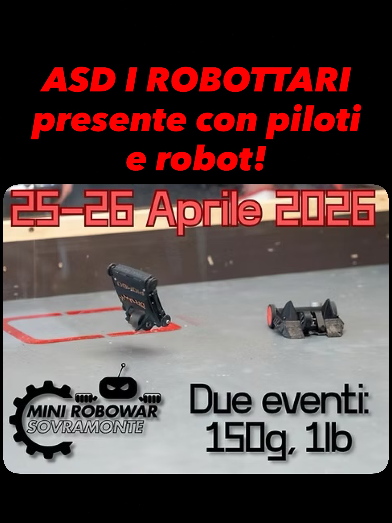 Facciamo gli auguri di buon viaggio e soprattutto di buon torneo a tutti i soci che questo weekend parteciperanno alla doppia competizione di Robocombattimento durante la Fiera dell’Innovazione di Sovramonte!
Partono da Roma in queste ore i piloti, portandosi il loro carico di attrezzi e pezzi di ricambio. Domani si sfidano gli Antweight sa 150g, e domenica vedremo quanti Waspweight da 1 libbra entreranno nell’arena!
Ringraziamo gli organizzatori per condividere con noi l’onore di promuovere questo sport in Italia. L’Associazione sarà presente in Fiera anche come espositore, aspettatevi altri post al riguardo!
#combatrobots #antweight #waspweight #battlebots #robotwars