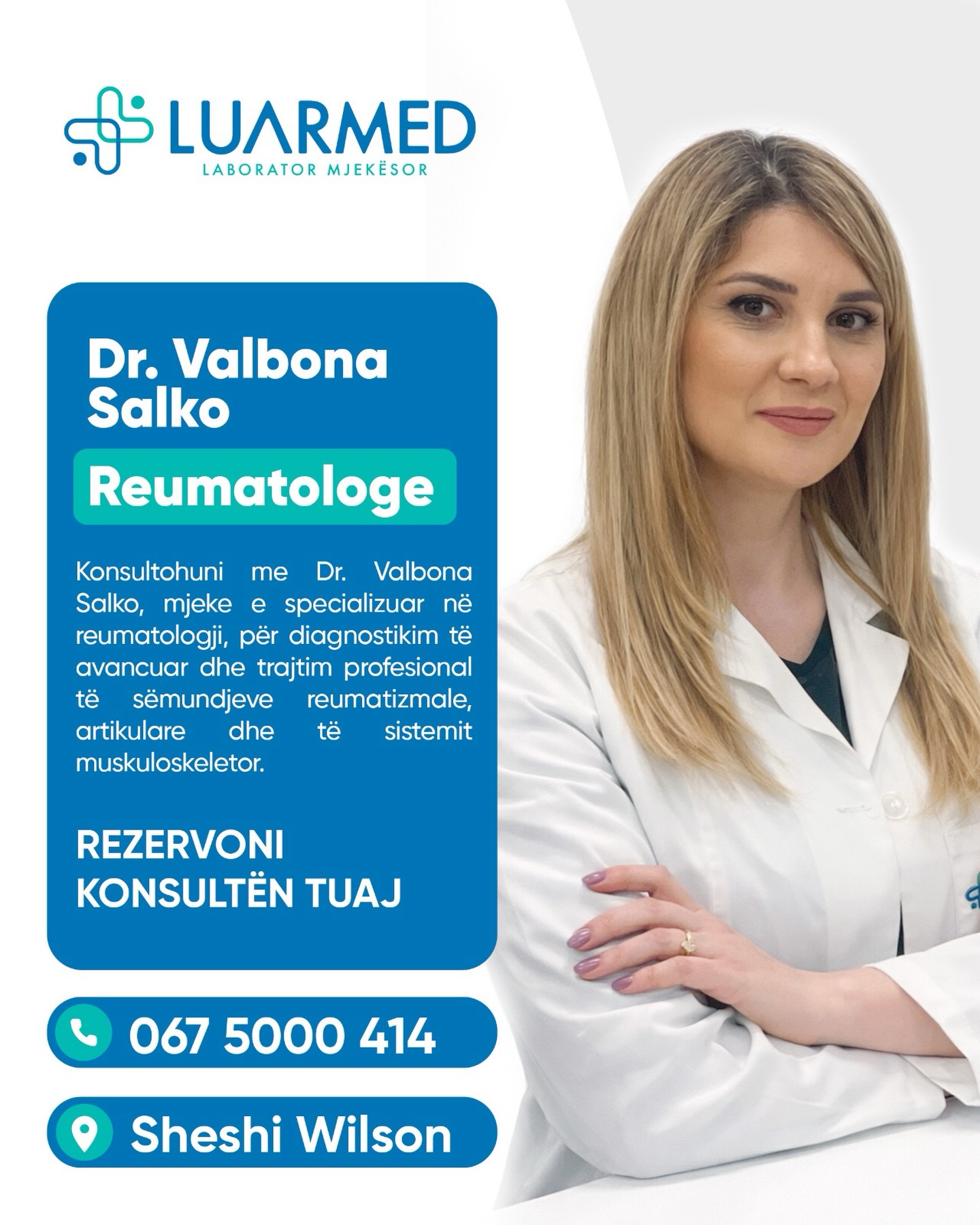 Dr. Valbona Salko, Reumatologe pranë Luarmed Laborator Mjekësor.
Konsultohuni për diagnostikim të avancuar dhe trajtim profesional të sëmundjeve reumatizmale, artikulare dhe të sistemit muskuloskeletor.
Rezervoni konsultën tuaj dhe kujdesuni për shëndetin tuaj në kohë.
📞 067 5000 414
📍 Sheshi Wilson
#Luarmed #Reumatologe #DrValbonaSalko #Reumatologji #Shendet