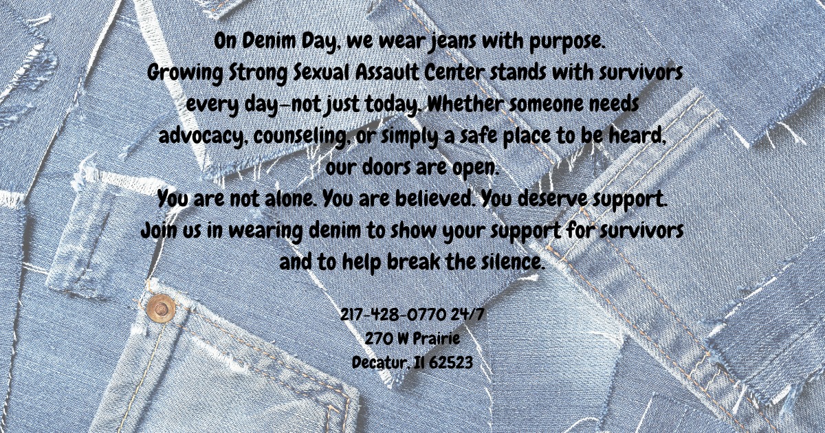 Denim Day is an international awareness campaign held every April during Sexual Assault Awareness Month. It started after a controversial Italian court case in the 1990s where a rape conviction was overturned because the judges argued the victim’s tight jeans implied consent. In protest, people began wearing denim to stand against victim-blaming and to support survivors of sexual violence. Denim Day began as a response to victim-blaming—and today, it stands as a powerful reminder that clothing is never consent.