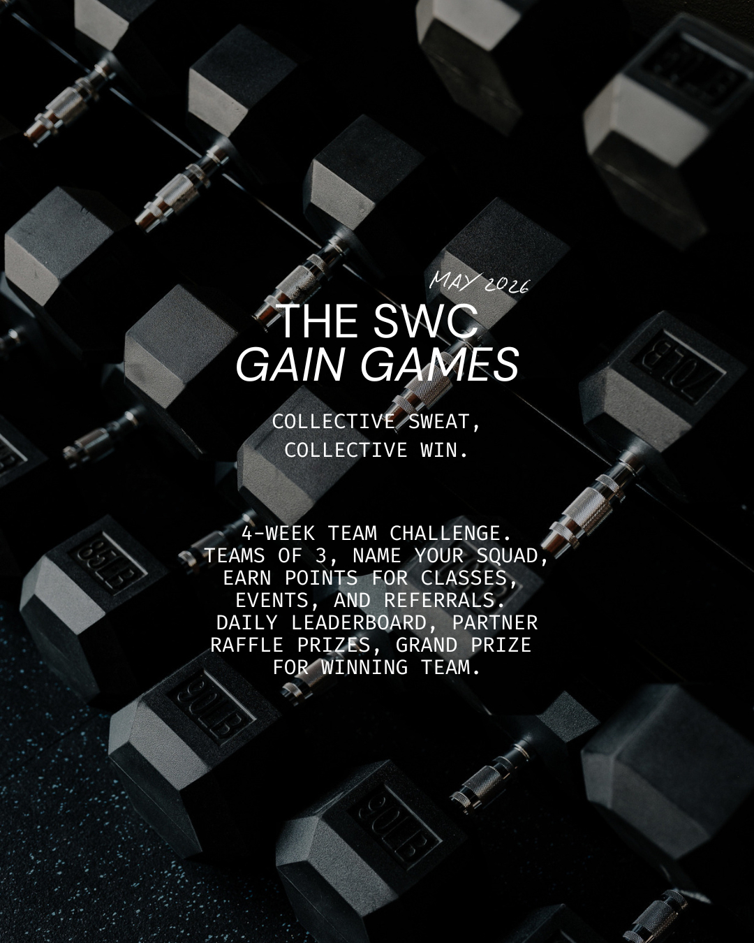 Introducing: The SWC Gain Games 💪
4 weeks.
Teams of 3.
Points on the line.
Daily leaderboards.
Prizes waiting.
Show up, bring your people, and let’s make May competitive.
Everyone who registers gets a 3-pack of guest passes.
Every visit = more points.
Registration is the landing page on the app!
Come up with a great team name, pick a Captain and go for it!
Game. On. 👏