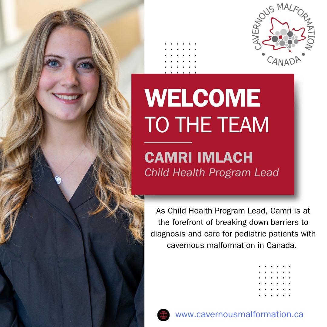 We are pleased to have Camri join us as our graduate student intern in the position of Child Health Program Lead!
Camri graduated with distinction from Western University completing a BMSc with specialization in pathology and is currently at the University of Calgary completing a MSc in Medicine and Immunology. With a passion for time in the lab combined with supporting children and families navigating health challenges, Camri is an incredible asset to our team.
One of the many things that impresses us most about Camri, is the time she devotes to understanding the experience of patients and families, directly from them.
Join us in welcoming Camri to this very important role!
>>>>
Nous sommes ravis d'accueillir Camri au sein de notre équipe en tant que stagiaire de maîtrise, responsable du programme de santé infantile !
Camri a obtenu son baccalauréat en sciences médicales (BMSc) avec spécialisation en pathologie à l'Université Western et poursuit actuellement une maîtrise en médecine et immunologie à l'Université de Calgary. Passionnée par le travail en laboratoire et le soutien aux enfants et aux familles confrontés à des problèmes de santé, Camri sera un atout précieux pour notre équipe.
Ce qui nous impressionne le plus chez Camri, c'est le temps qu'elle consacre à comprendre directement le vécu des patients et de leurs familles tout au long de leur parcours de santé.
#cavernousmalformation #cavernoma #childhealth #gradstudent #welcome #ccm