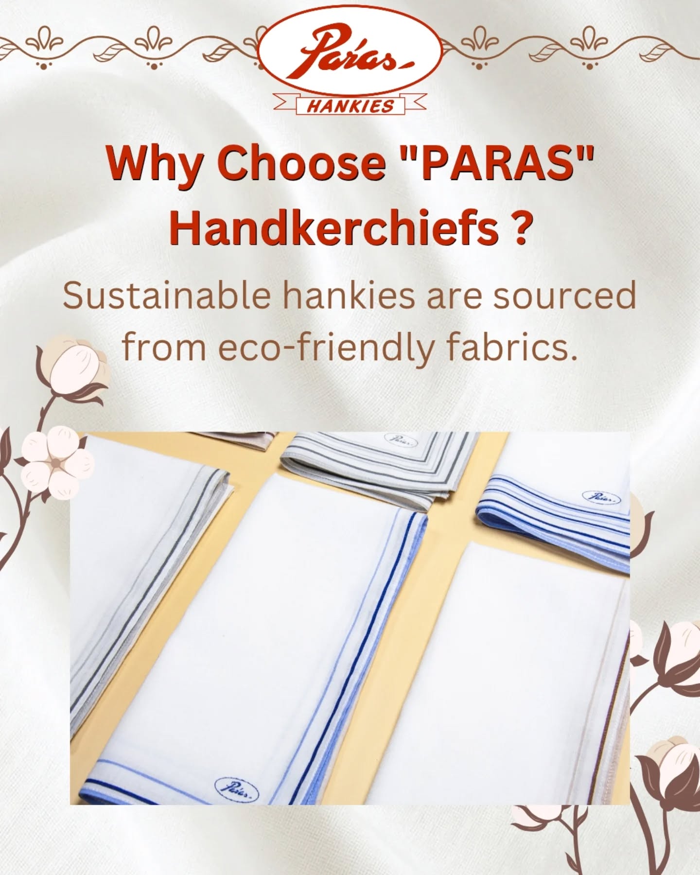 Why choose.? #paras #purecotton #Handkerchiefs
Because it's soft fabric with 100% absorbency