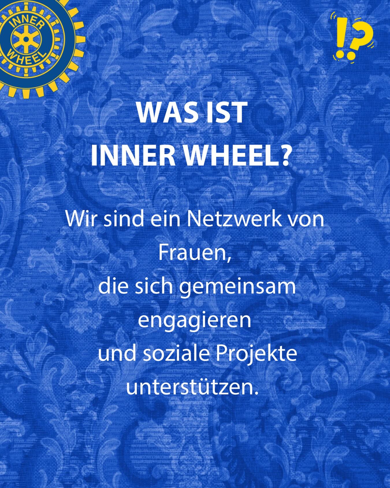 Was ist eigentlich Inner Wheel? 🌸
Hinter dem Namen steckt eine der größten Frauen-Serviceorganisationen weltweit.
Was uns verbindet:
💙 Freundschaft
💛 soziales Engagement
🌍 internationale Verständigung
Wir unterstützen Projekte für Frauen, Kinder und Familien – direkt hier vor Ort und darüber hinaus.
Gemeinsam setzen wir uns für eine Gesellschaft ein, in der Unterstützung dort ankommt, wo sie gebraucht wird.
#InnerWheel #FrauenNetzwerk #Ehrenamt #SozialesEngagement #GemeinsamStark