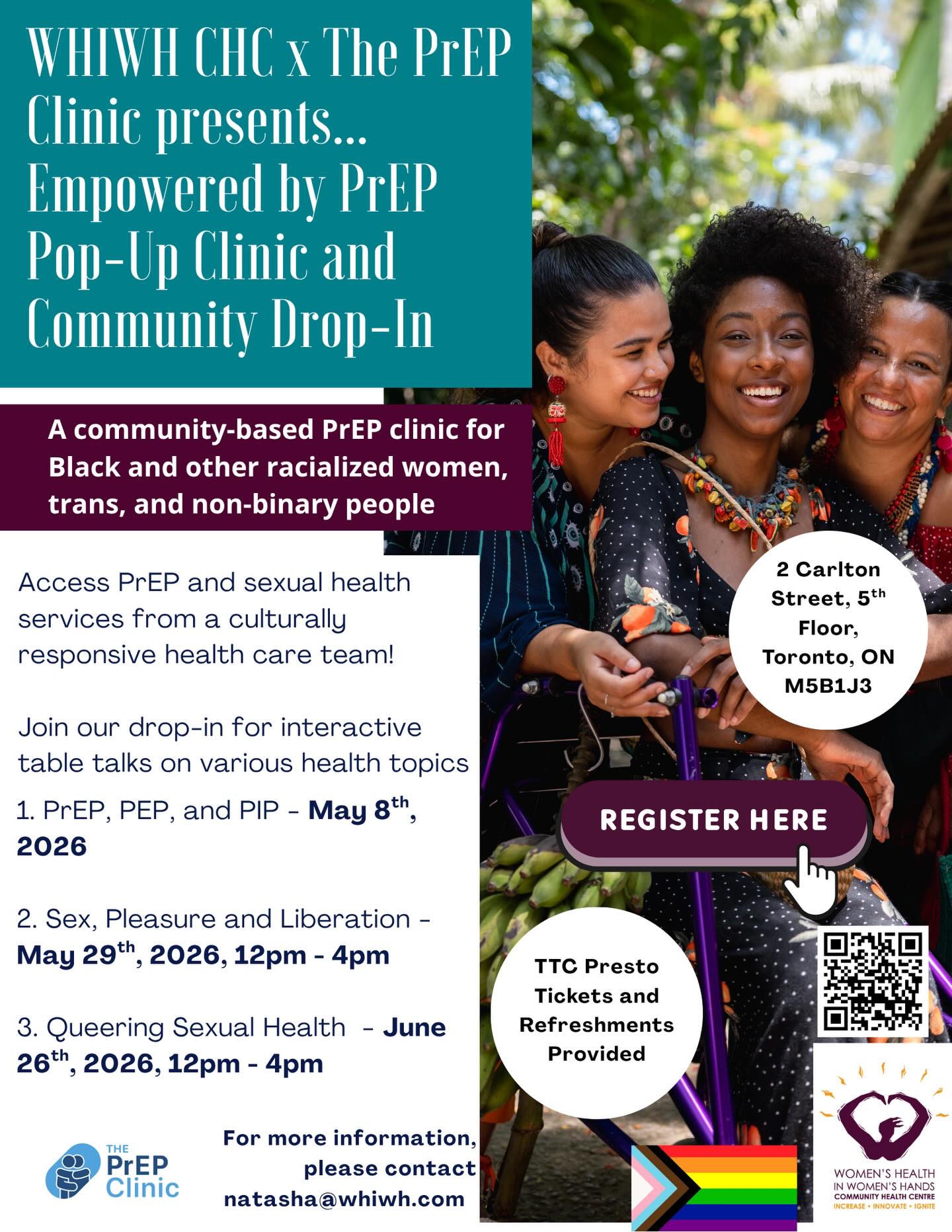 The Empowered by PrEP Pop-Up Clinic at Women’s Health in Women’s Hands Community Health Centre is a low-barrier, community-centered initiative designed to increase access to HIV prevention for Black and other racialized women, trans, and non-binary people. Delivered in partnership with The PrEP Clinic, this program offers culturally responsive, gender-affirming support, including PrEP education, assessment, and prescribing in a welcoming and stigma-free space. PrEP (pre-exposure prophylaxis) is a medication that can reduce the risk of getting HIV from sex by up to 99% when taken as prescribed.
Alongside the clinic, we host a fun, interactive, and educational community drop-in space where you can connect, learn, and engage in conversations about sexual health in a relaxed environment. Food and refreshments are provided, and TTC Presto tickets are available to support transportation access.
Our team is here to support you—whether you are just looking for more information or want to get started on PrEP.
Our upcoming pop-up clinic dates are:
Friday, May 8th, 2026 - 12:00pm - 4:00pm
Friday, May 29th, 2026 - 12:00pm - 4:00pm
Friday, June 26th, 2026 - 12:00pm - 4:00pm
Where: Women’s Health in Women’s Hands Community Health Centre, 2 Carlton Street, 5th Floor, Toronto, ON M5B 1J3
For more information or to get connected, please contact Natasha Lawrence at natasha@whiwh.com. To register please click the link or see the link in our bio: https://forms.cloud.microsoft/r/Rkr9kCuu6V