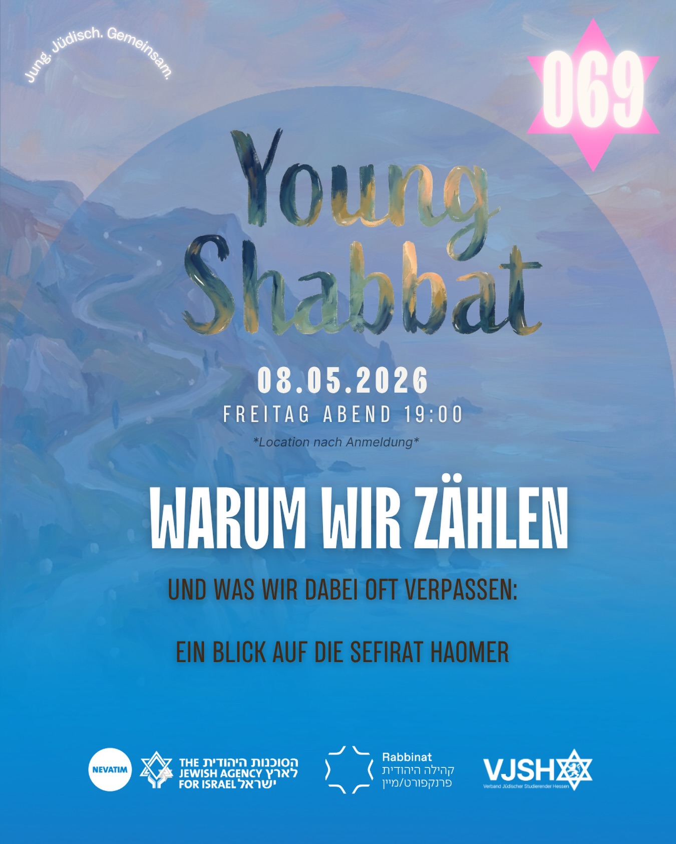 ✡️ Young Shabbat in Frankfurt
Jung. Jüdisch. Gemeinsam.
In Kooperation mit Nevatim, dem Rabbinat & VJSH
📅 Freitag, 08. Mai 2026
🕖 Beginn: 19:00 Uhr
📍 Ort: Wird nach Anmeldung bekannt gegeben
👥 Zielgruppe: Jüdische junge Erwachsene (18–35 Jahre)
🧭 Thema des Abends
„Warum wir zählen – und was wir dabei oft verpassen: Ein Blick auf die Sefirat HaOmer“
Zwischen Pessach und Schawuot zählen wir jeden einzelnen Tag – doch was steckt eigentlich hinter dieser besonderen Zeit?
Die Sefirat HaOmer ist mehr als nur ein Countdown. Sie lädt uns ein, innezuhalten, bewusster zu leben und darüber nachzudenken, wie wir mit Zeit, Wachstum und Veränderung umgehen.
✨ Was bedeutet es, Tage wirklich zu „zählen“?
✨ Warum verbindet das Judentum Freiheit mit einem Prozess?
✨ Und was übersehen wir vielleicht, wenn wir nur auf das Ziel schauen?
Gemeinsam wollen wir die spirituelle und persönliche Dimension der Omer-Zeit entdecken – zwischen Tradition, Reflexion und aktuellen Fragen unseres Alltags.
Der Abend wird von Rabbiner Soussan inhaltlich und musikalisch begleitet.
🌟 Worum geht’s beim Young Shabbat?
Der Young Shabbat ist eine monatliche Veranstaltungsreihe in Frankfurt – gefördert durch Nevatim. Ein Abend, der jüdisches Leben in seiner Vielfalt in den Mittelpunkt stellt: gemeinschaftlich, spirituell, kulturell, kritisch und verbindend.
Ob religiös, traditionell, säkular oder irgendwo dazwischen – du bist willkommen, wie du bist.
Gemeinsam schaffen wir einen warmen, offenen Space für junge Menschen.
🙌 Was dich erwartet
🕍 Kabbalat Shabbat in besonderer Atmosphäre
🍷 Gemeinsamer Kiddush mit gutem Essen & Gesprächen
💬 Thematischer Impuls & Diskussion
💛 Raum für Begegnung, Austausch & neue Verbindungen
👋 Wer kann kommen?
Du bist jüdisch – ganz gleich ob religiös, säkular oder irgendwo dazwischen?
Neugierig, Menschen kennenzulernen oder einfach nur dabei zu sein?
Perfekt.
Du musst:
keine Gebete kennen
kein Vorwissen mitbringen
keine Fragen beantworten
Nur dich selbst.
🎟️ Teilnahmebeitrag
VJSH-Mitglieder: 5 €
Studierende: 10 €
Young Professionals: 15 €
🔗 Jetzt anmelden und dabei sein! Link in der Bio
