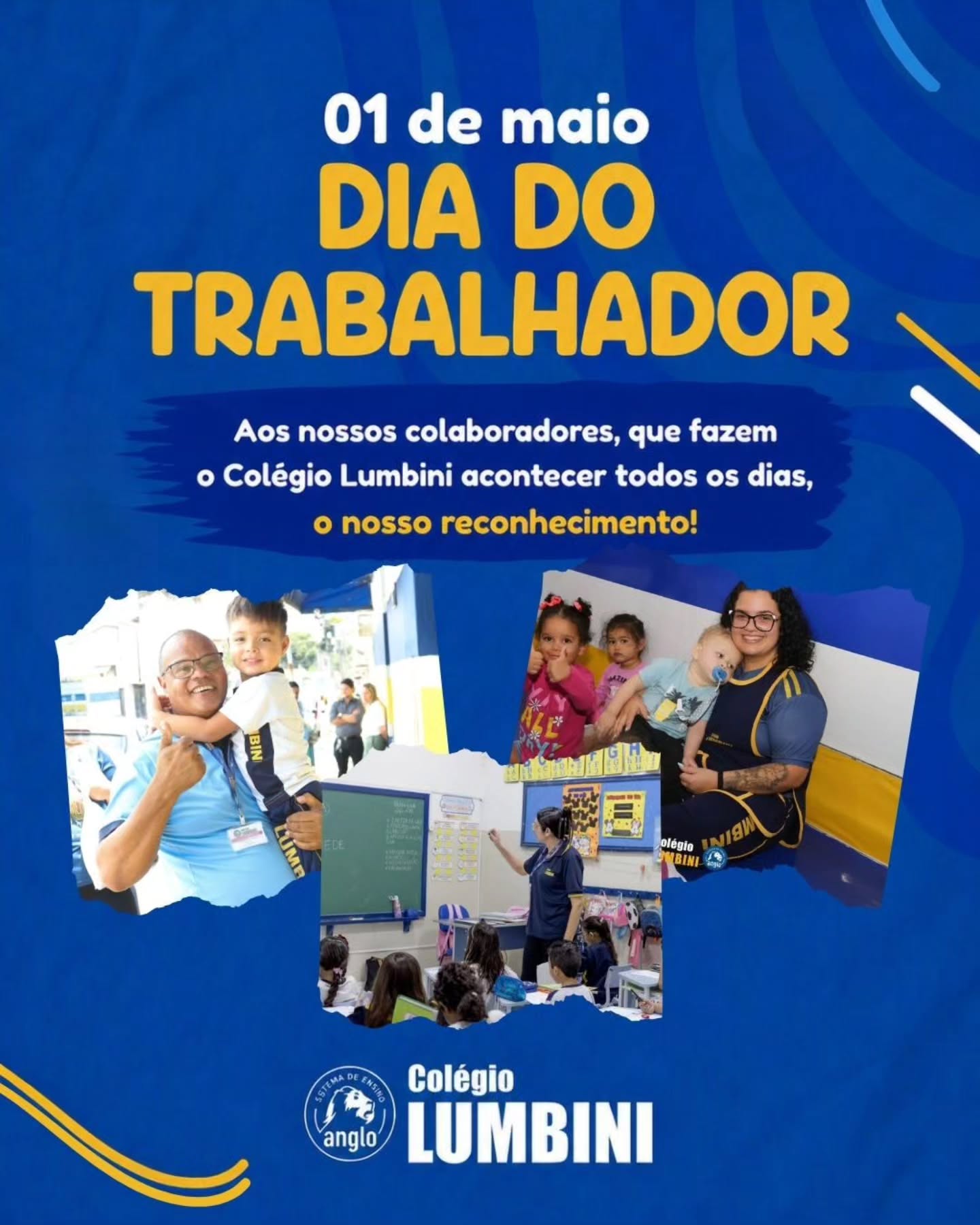 💙 DIA DO TRABALHADOR
Hoje é dia de reconhecer quem faz tudo acontecer!
Aos nossos colaboradores, que com dedicação, carinho e compromisso constroem diariamente a história do Colégio Lumbini, o nosso muito obrigado. Cada gesto, cada cuidado e cada esforço fazem a diferença na vida dos nossos alunos.
Vocês são parte essencial da nossa força por educar com excelência e formar cidadãos para o futuro. 👏