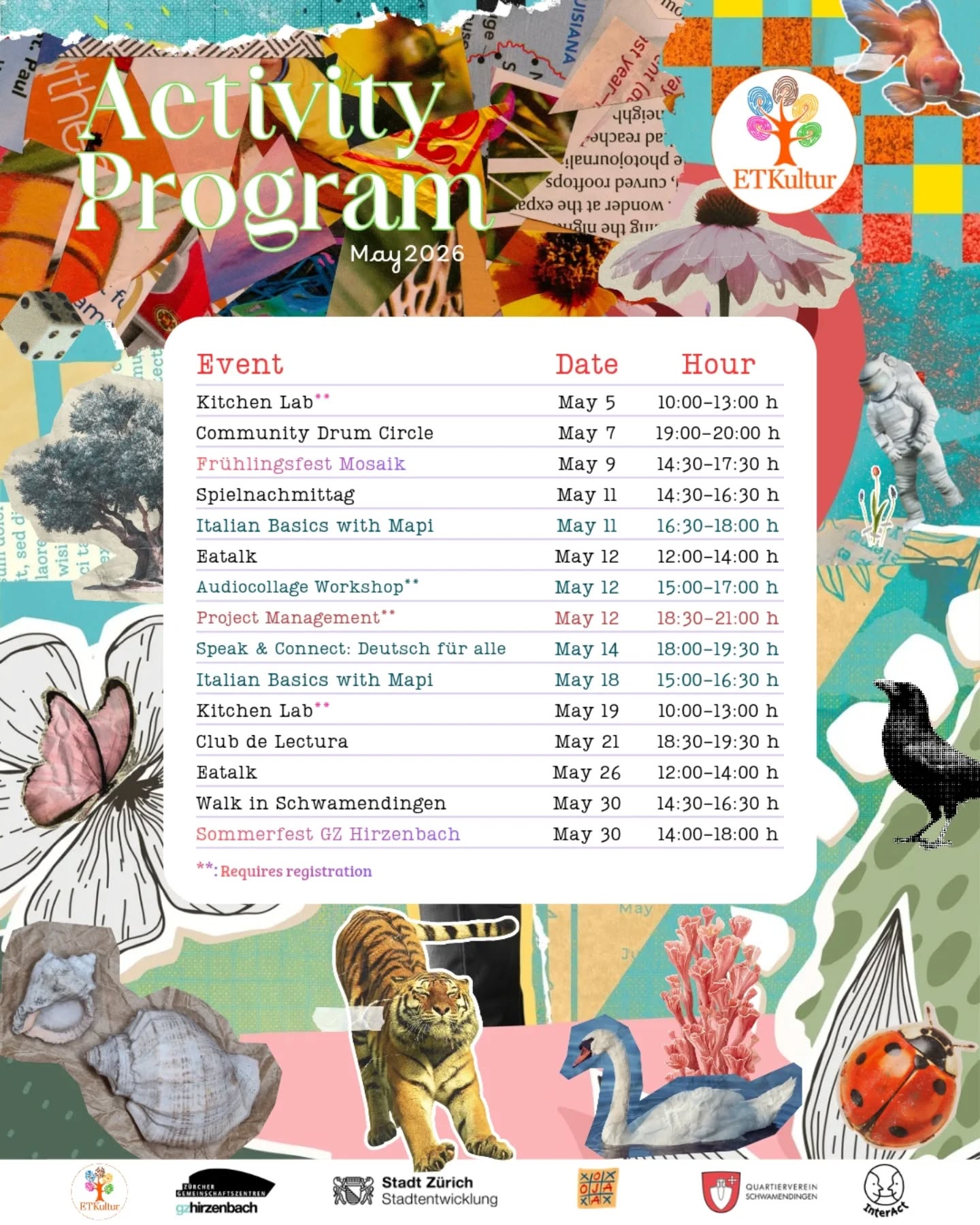 May is here!
Take a look at our activities for this month from our regular gatherings to special community events.
Reminder: The Italian Basics class on May 11 will take place from 16:30–18:00 (one-time change). The session on May 18 returns to the regular schedule.
We’re also excited to be part of Mosaik Frühlingsfest and the GZ Hirzenbach Sommerfest, come say hi! 💛
Which activity will you join?
----
Der Mai ist da!
Entdecke unsere Aktivitäten diesen Monat von unseren regelmäßigen Treffen bis hin zu besonderen Community-Events.
Erinnerung: Der Italienischkurs am 11. Mai findet von 16:30–18:00 Uhr statt (einmalige Änderung). Am 18. Mai wieder zur gewohnten Zeit.
Wir sind auch beim Mosaik Frühlingsfest und beim Sommerfest im GZ Hirzenbach dabei — komm vorbei!
Bei welcher Aktivität bist du dabei?
----
¡Ya llegó mayo!
Descubre nuestras actividades del mes, desde nuestros encuentros habituales hasta eventos especiales en comunidad.
Recordatorio: La clase de Italiano básico del 11 de mayo será de 16:30–18:00 (cambio puntual). El 18 de mayo volvemos al horario habitual.
También estaremos en Mosaik Frühlingsfest y en el Sommerfest de GZ Hirzenbach ¡ven a saludarnos!
¿A cuál te unes?
#ETKultur #interAct #savethedate #zurichactivities #joinus